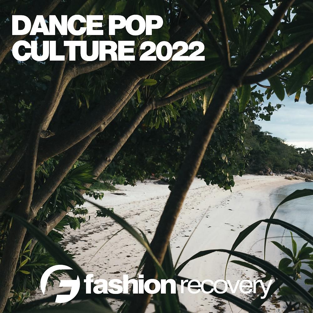 Постер альбома Dance Pop Culture 2022
