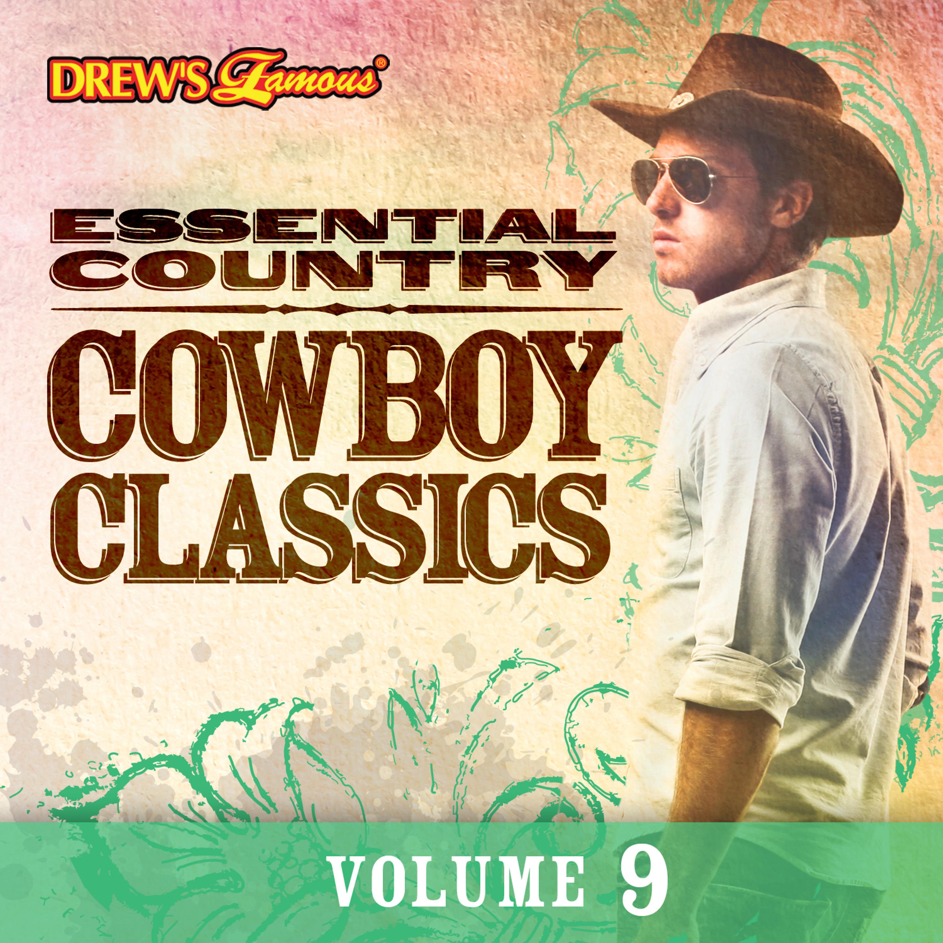 Постер альбома Essential Country: Cowboy Classics, Vol. 9
