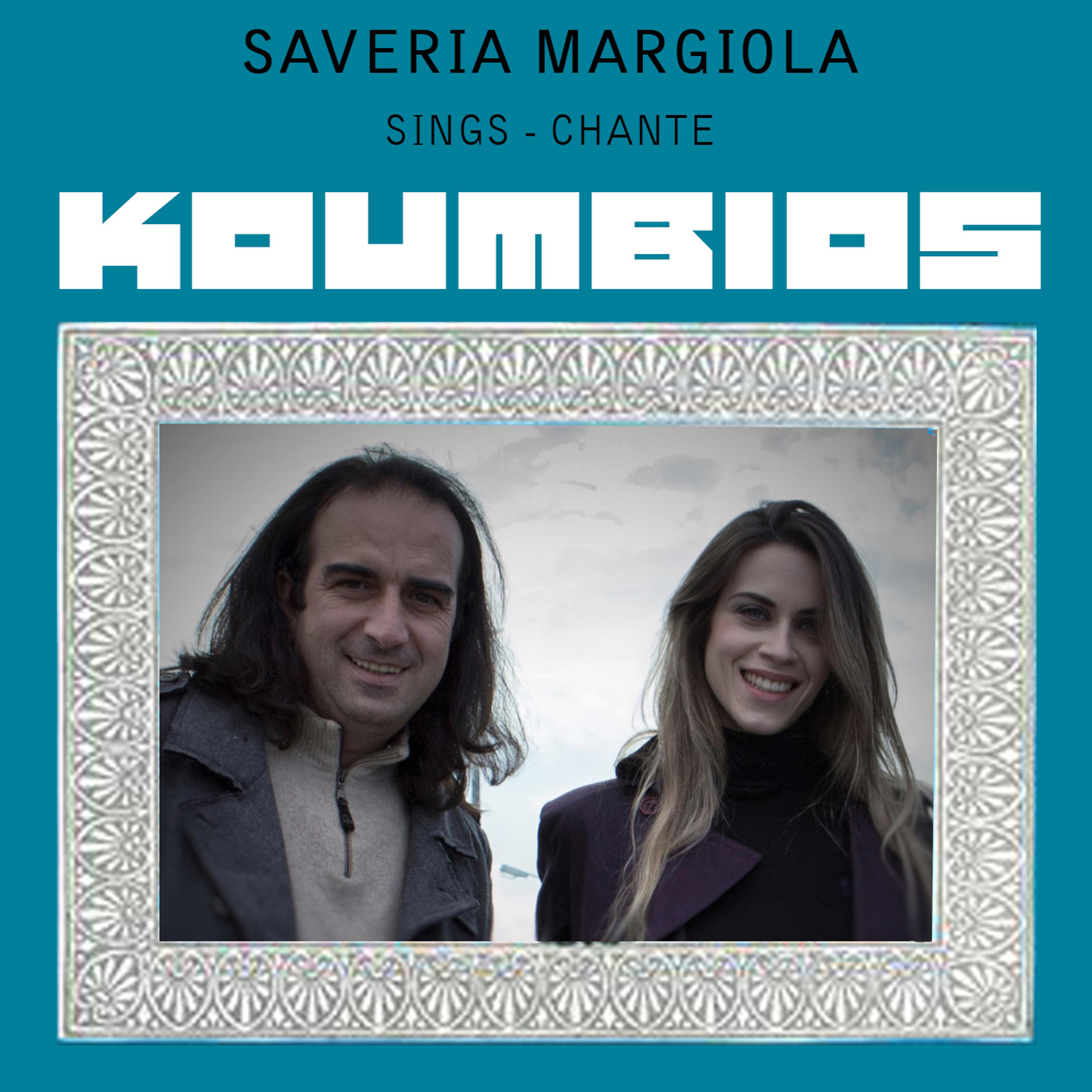 Постер альбома Saveria Margiola Sings Koumbios