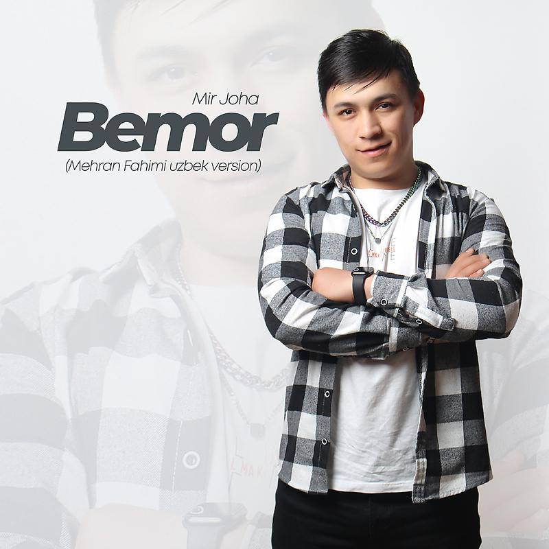 Постер альбома Bemor (Mehran Fahimi uzbek version)