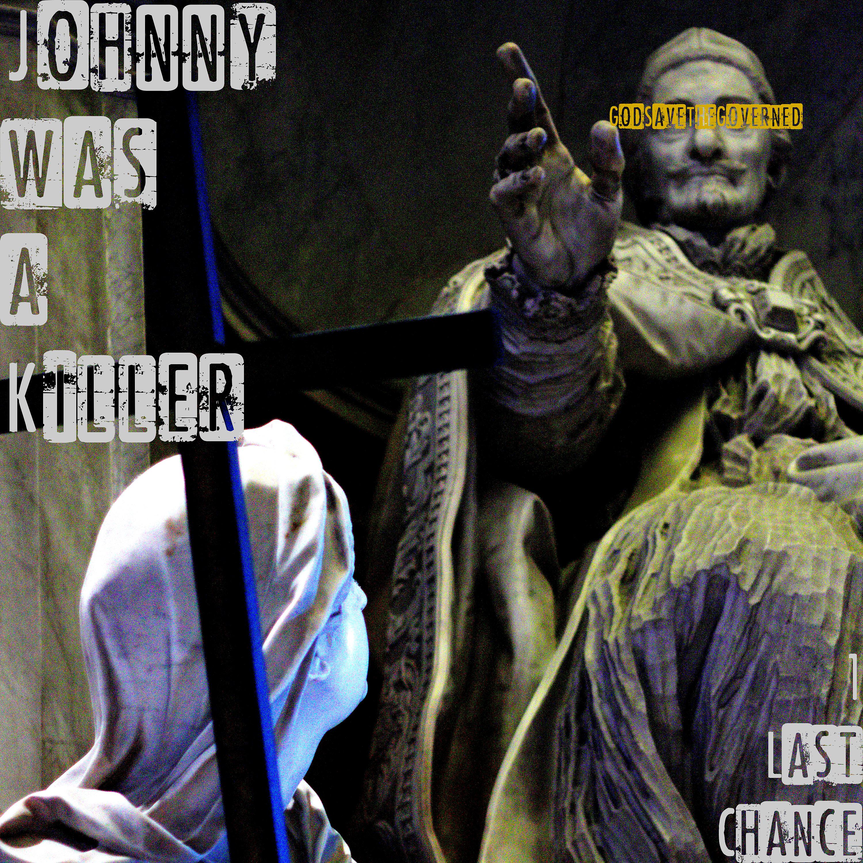 Постер альбома Johnny Was a Killer