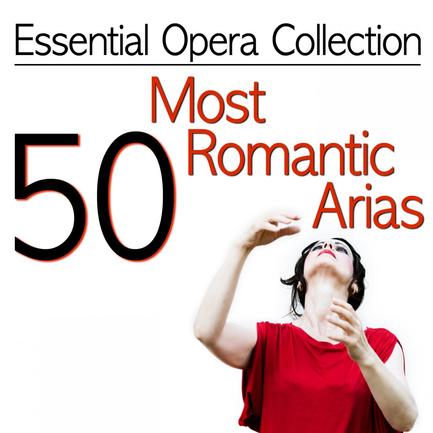 Постер альбома Essential Opera Collection: 50 Most Romantic Arias