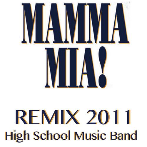 Постер альбома Mamma Mia (Remix 2011)