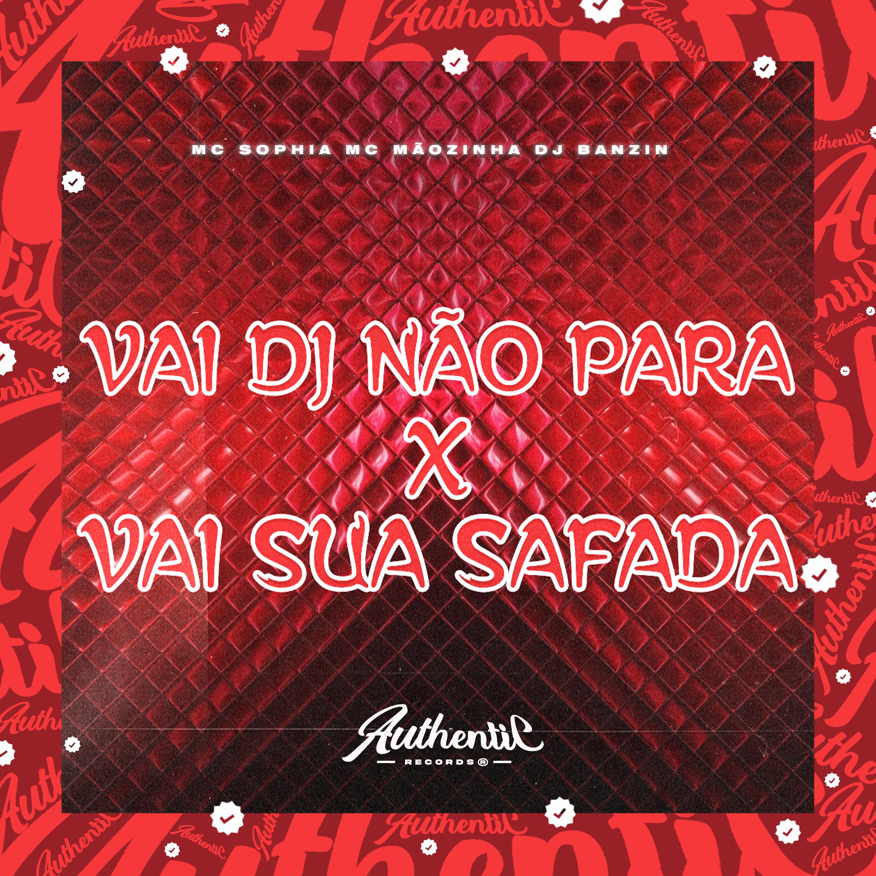 Постер альбома Vai Dj Não para X Vai Sua Safada
