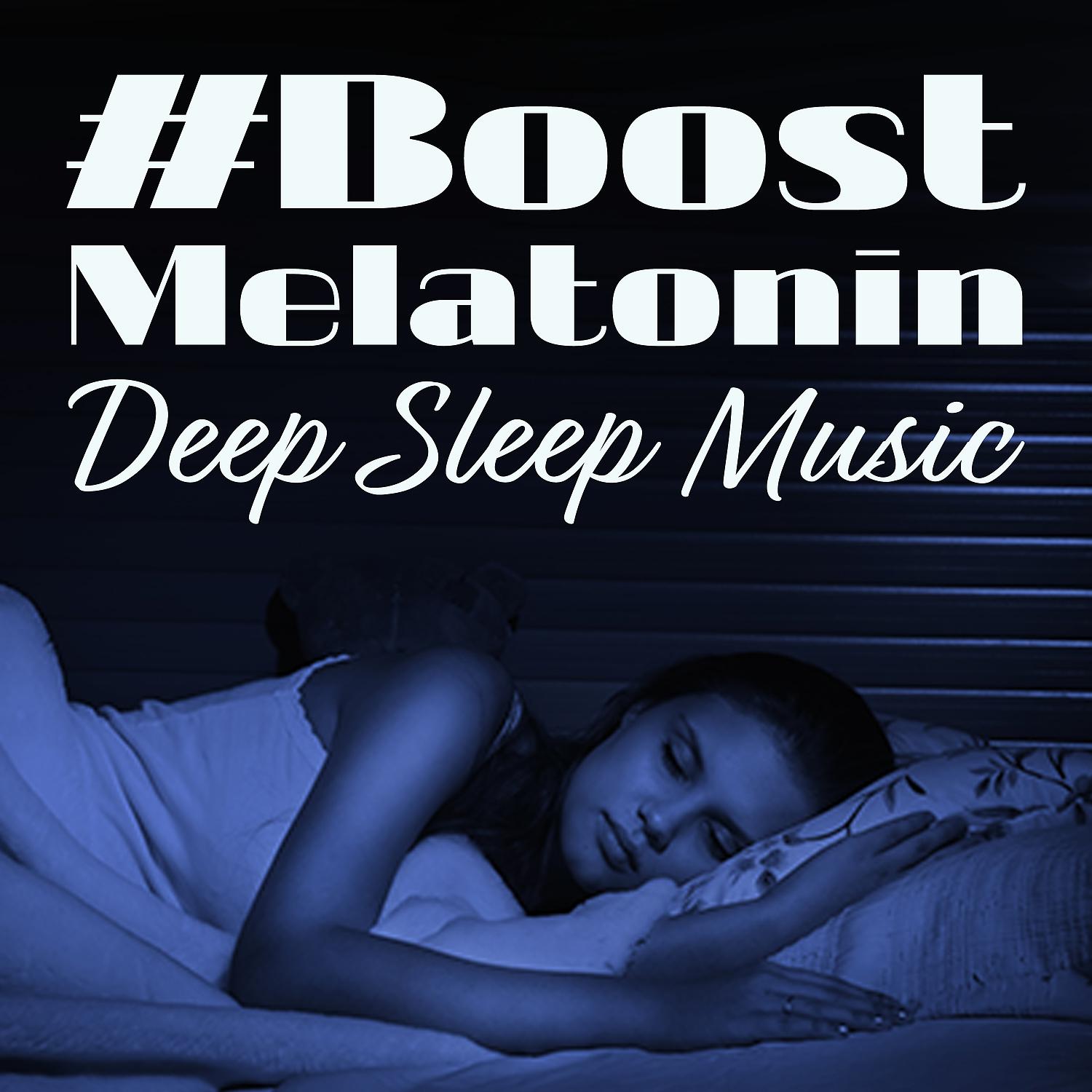 Постер альбома #Boost Melatonin: Deep Sleep Music - Inner Stillness & Relaxation, Hypnosis, Affirmations, Yoga Before Sleep, Night Meditation & Harmony