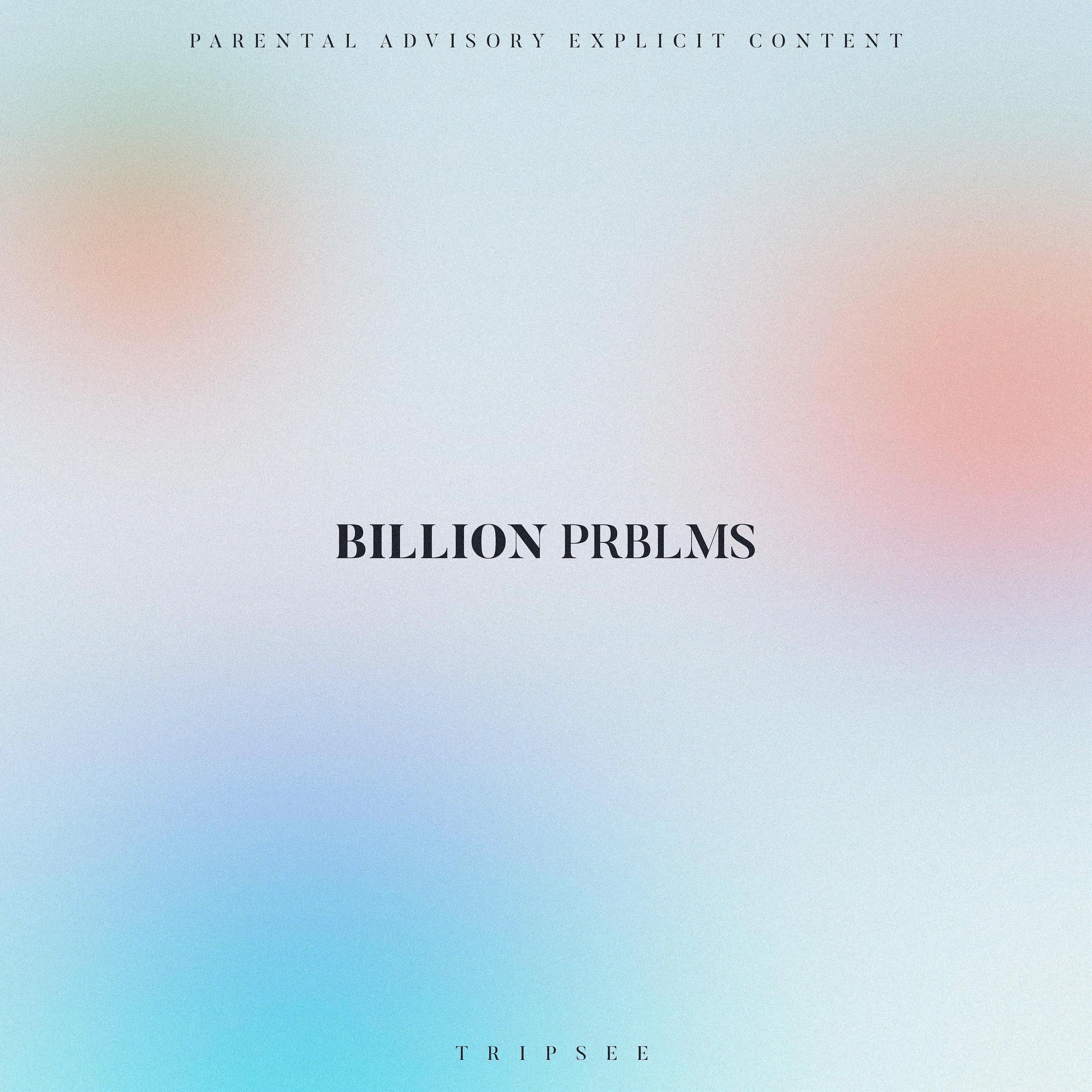Постер альбома BILLION PRBLMS