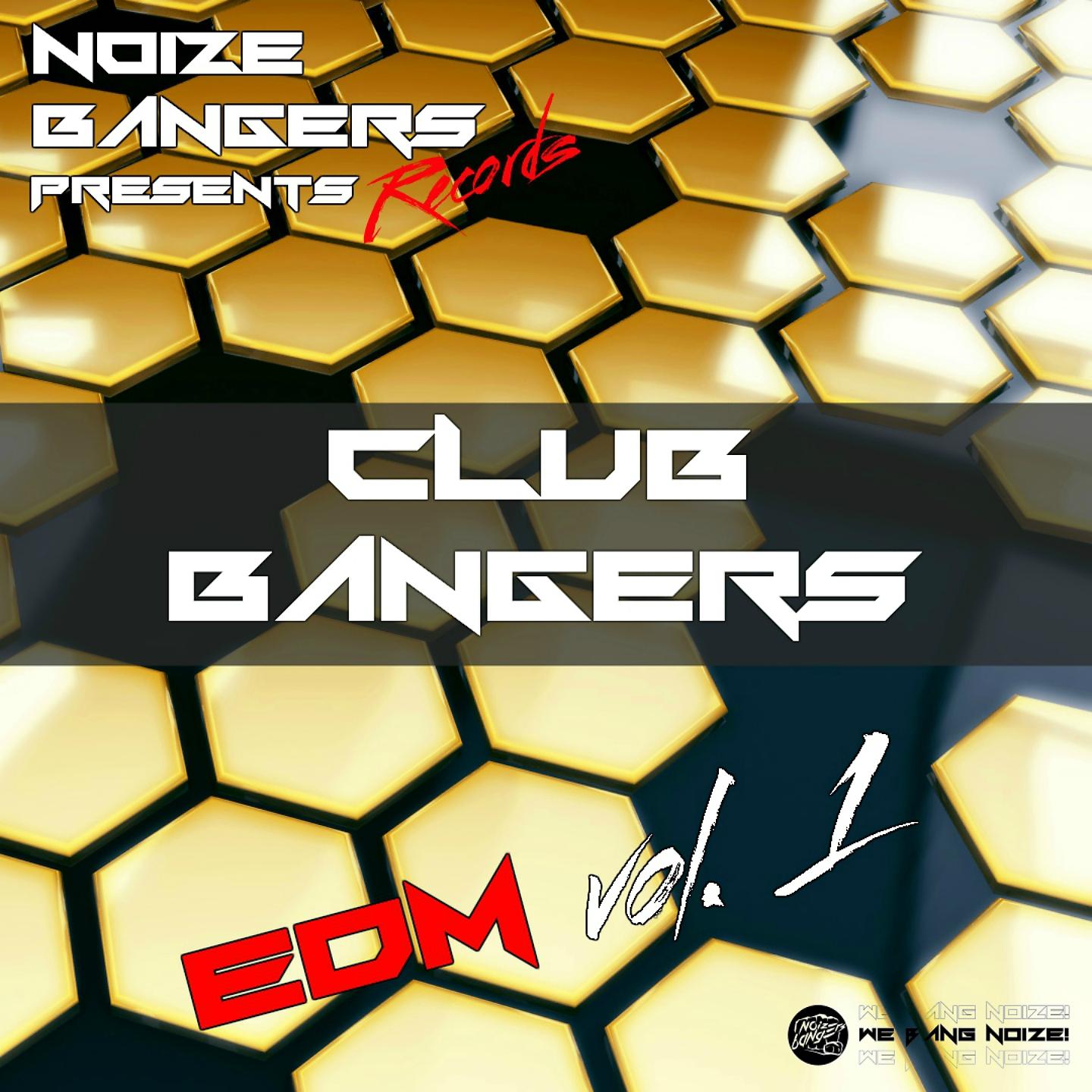 Постер альбома Club Bangers Edm, Vol. 1
