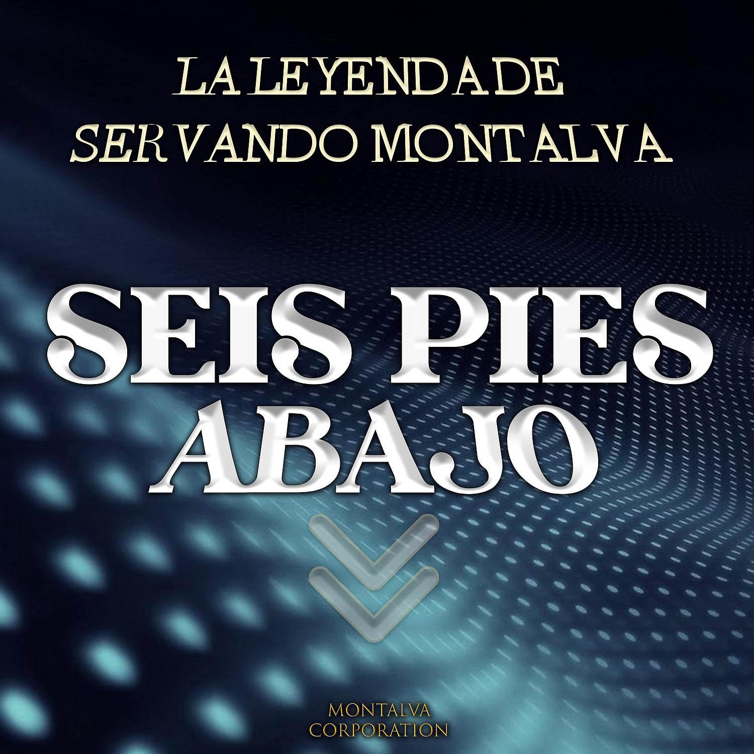 Постер альбома Seis Pies Abajo