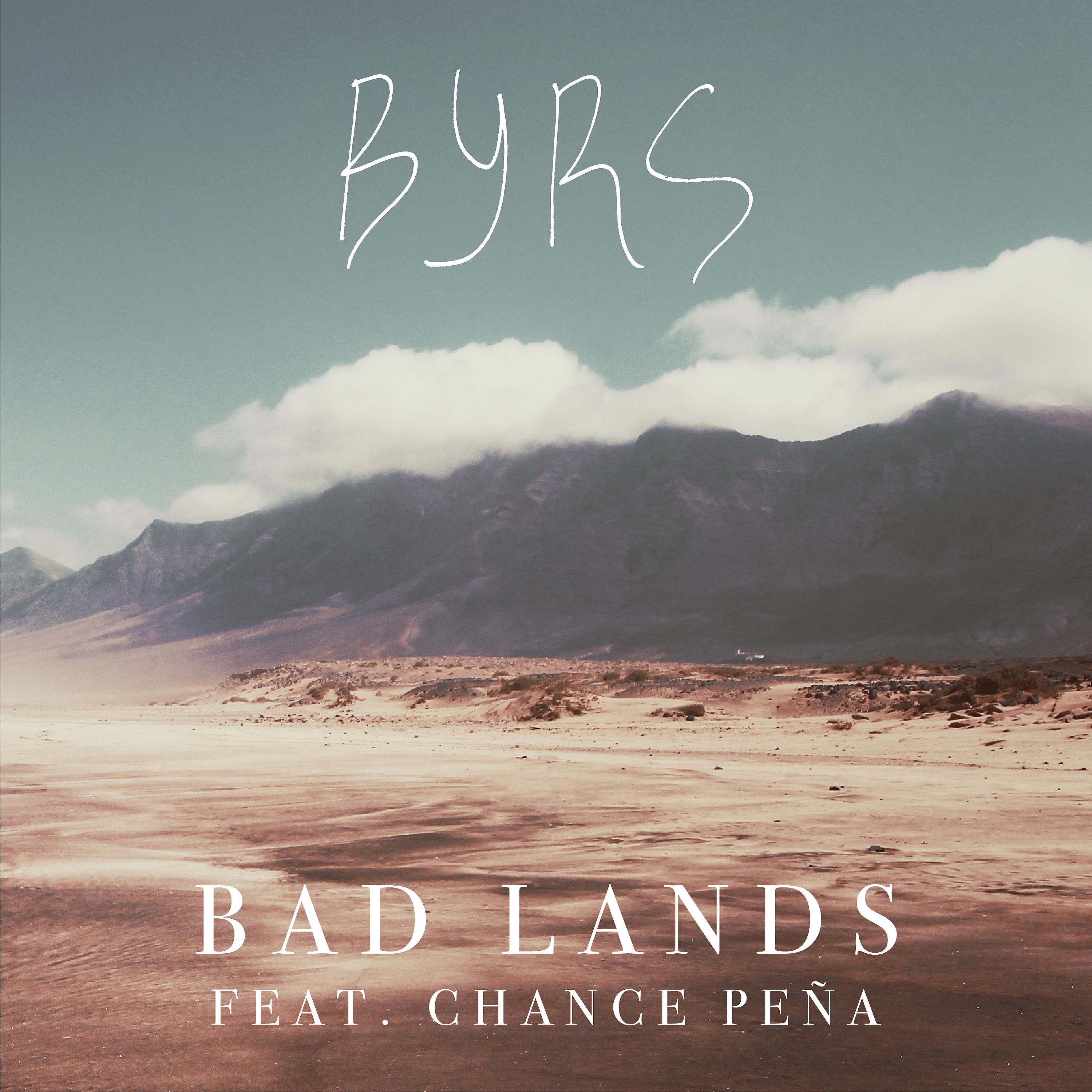 Постер альбома Bad Lands (Feat. Chance Peña)