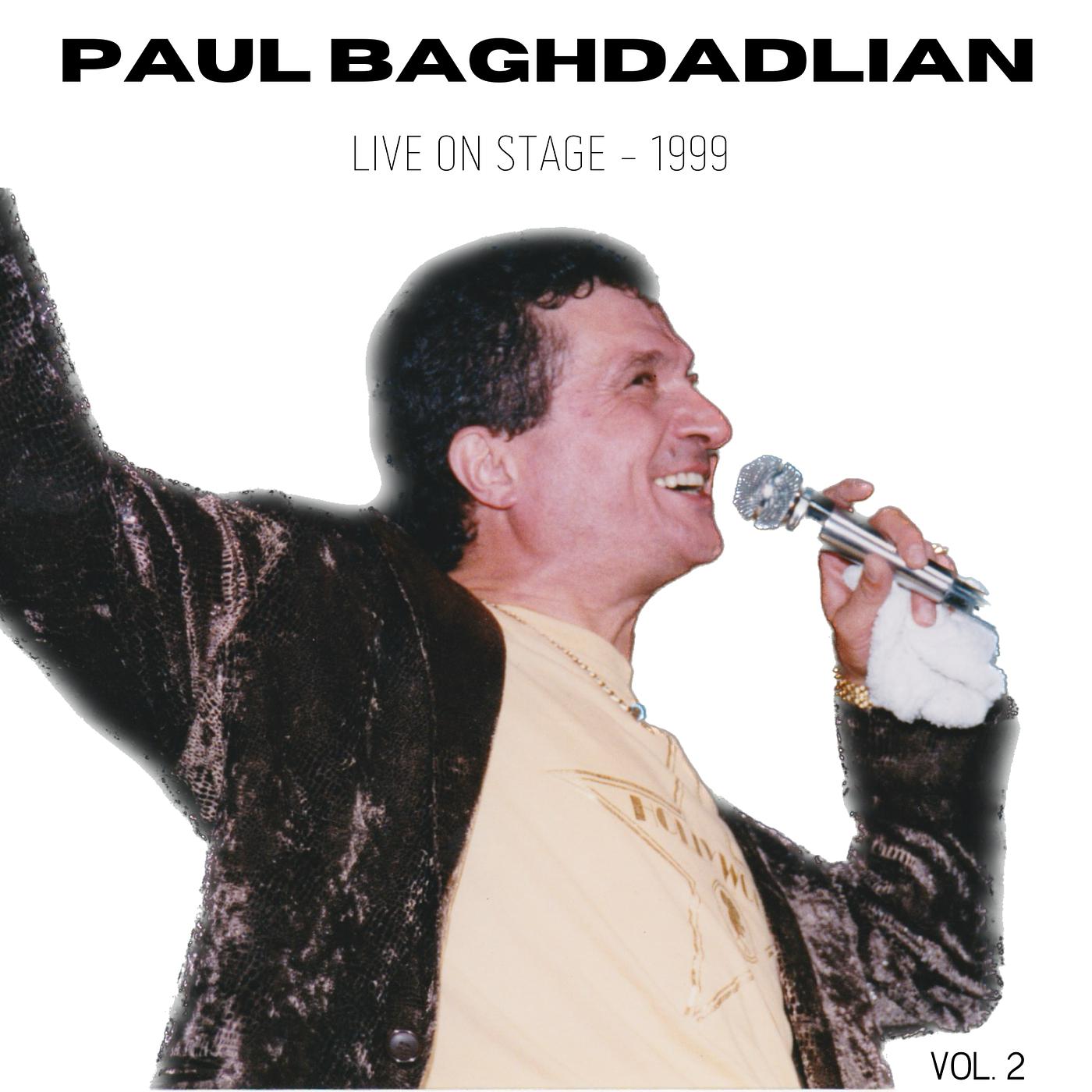 Постер альбома Paul Baghdadlian, Vol. 2 (Live on Stage, 1999)