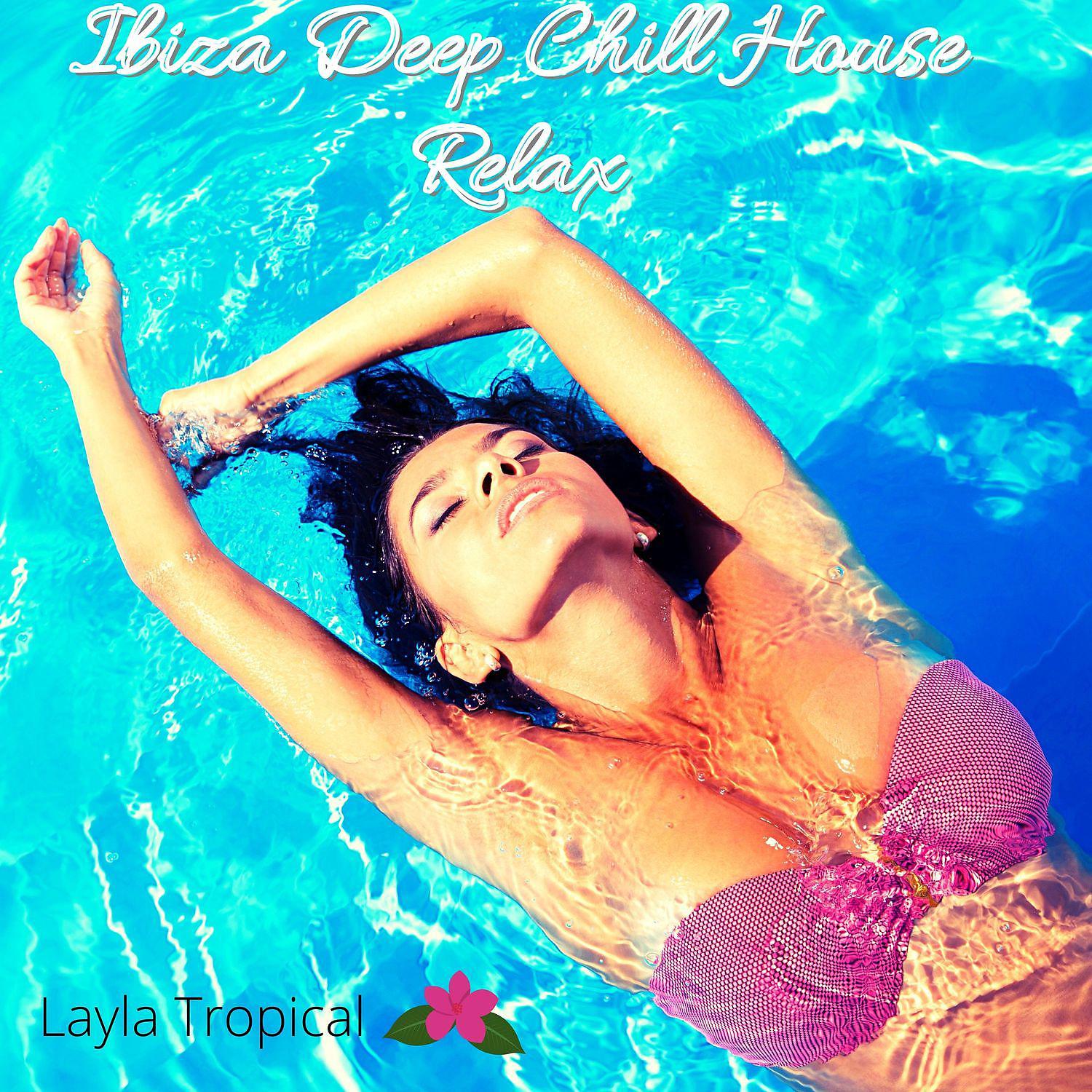 Постер альбома Ibiza Deep Chill House Relax