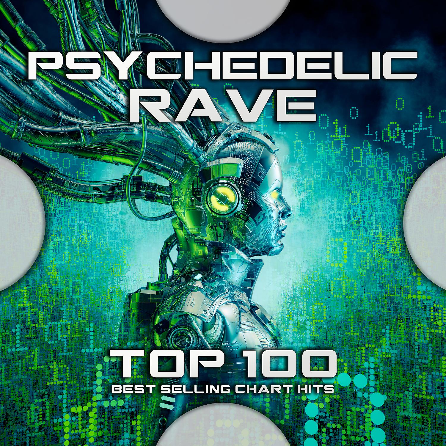 Постер альбома Psychedelic Rave Top 100 Best Selling Chart Hits