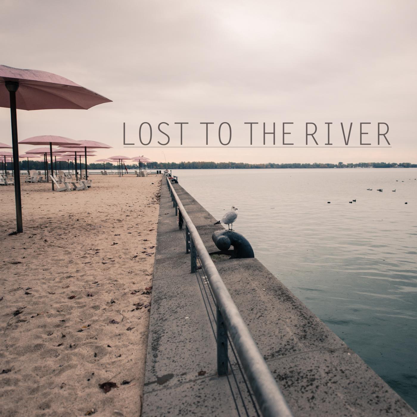 Постер альбома Lost to the River