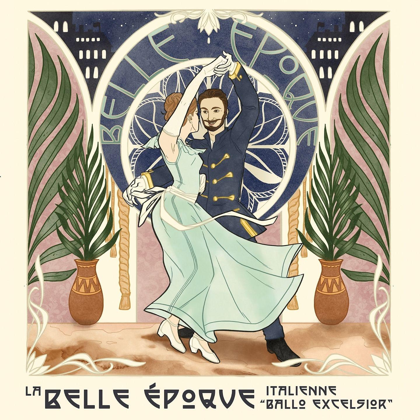 Постер альбома La Belle Époque Italienne: Ballo Excelsior