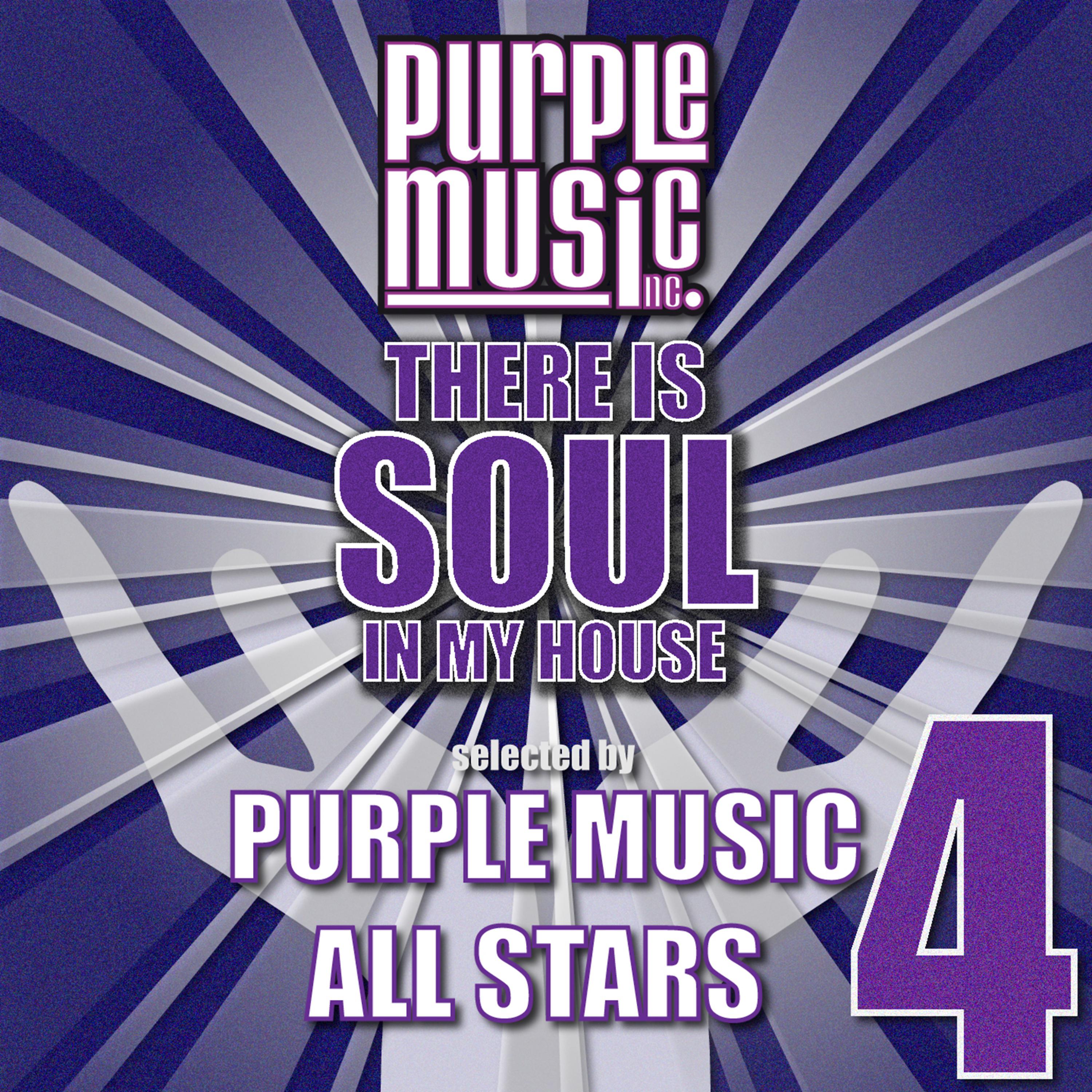 Постер альбома There Is Soul in My House - Purple Music All-Stars 4