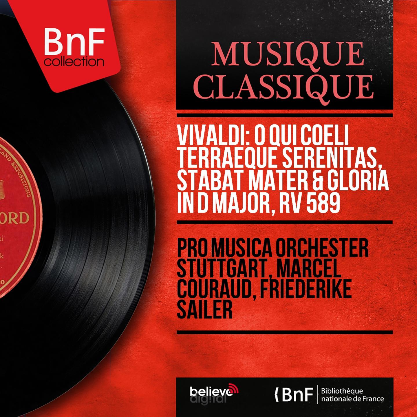 Постер альбома Vivaldi: O qui coeli terraeque serenitas, Stabat mater & Gloria in D Major, RV 589 (Mono Version)