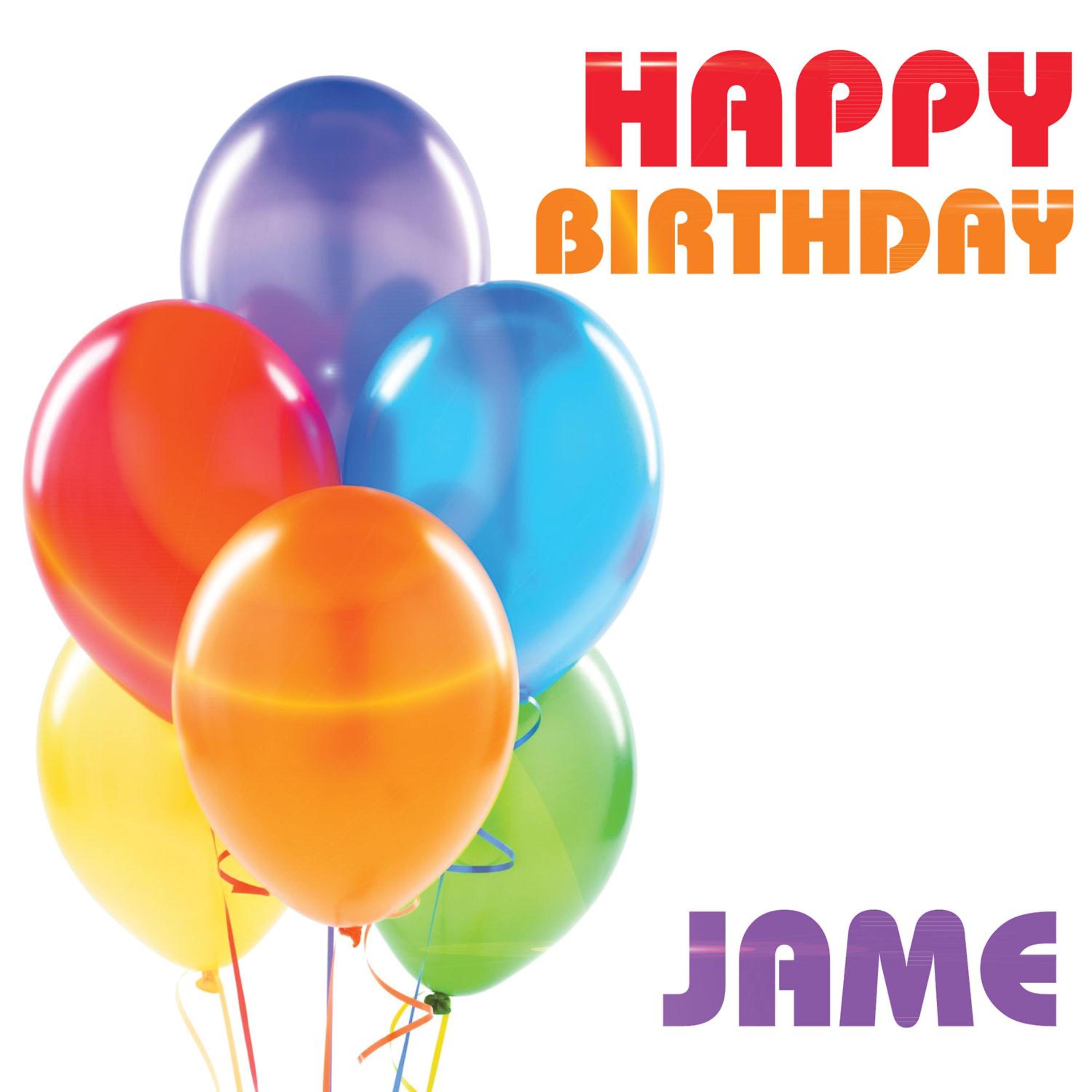 Постер альбома Happy Birthday Jame