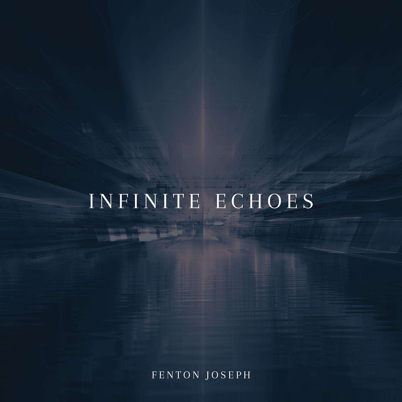 Постер альбома Infinite Echoes