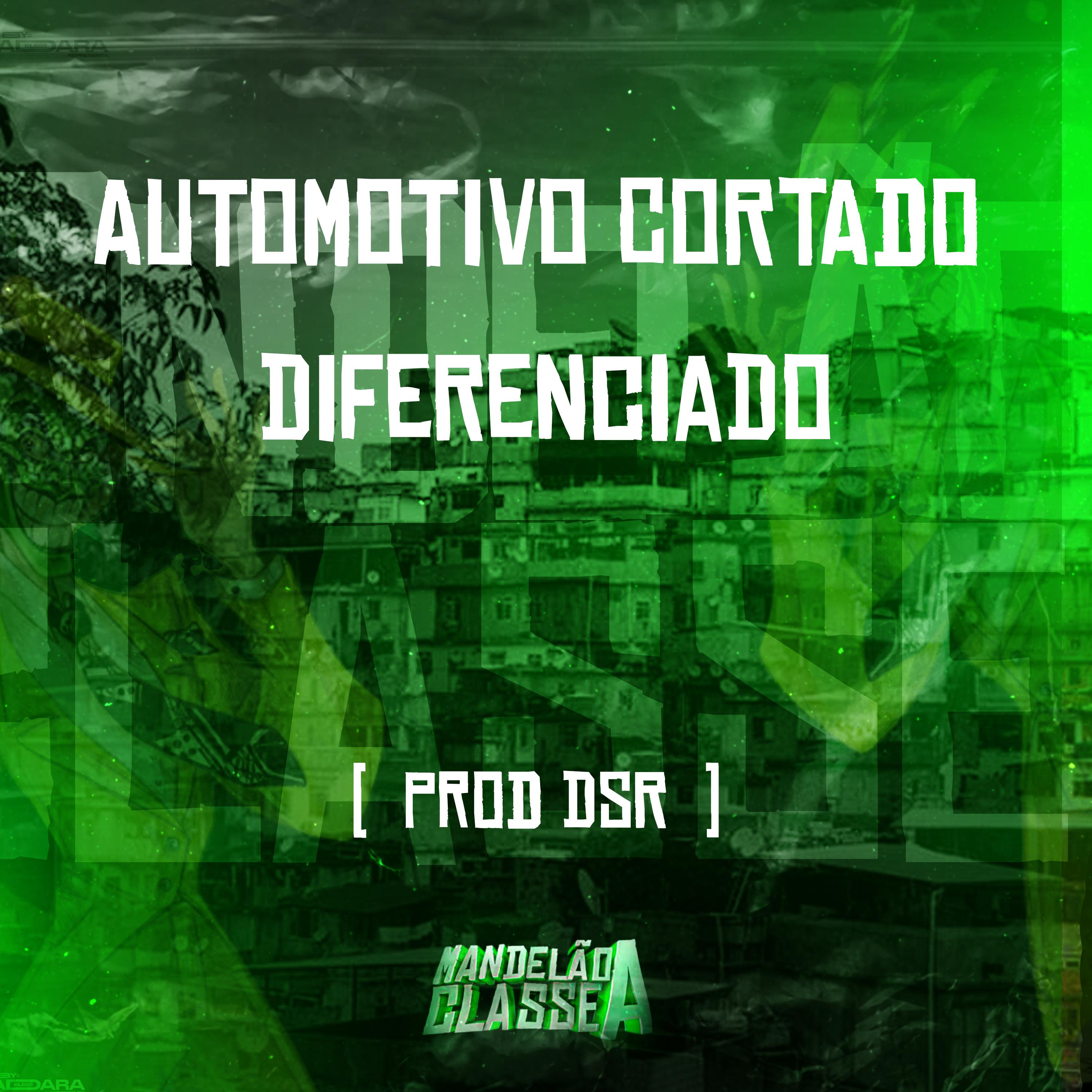 Постер альбома Automotivo Cortado Diferenciado
