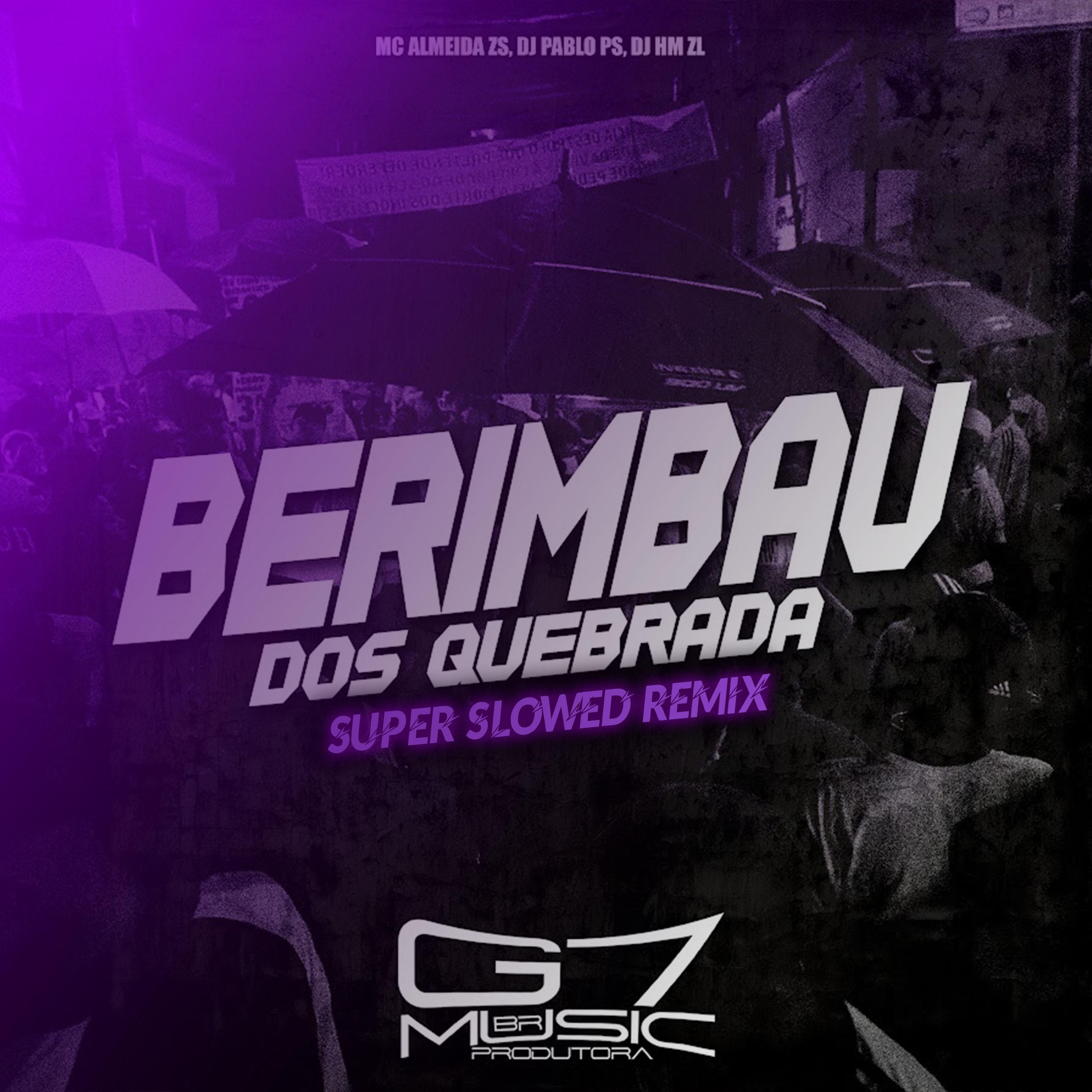 Постер альбома Berimbau dos Quebrada - Super Slowed