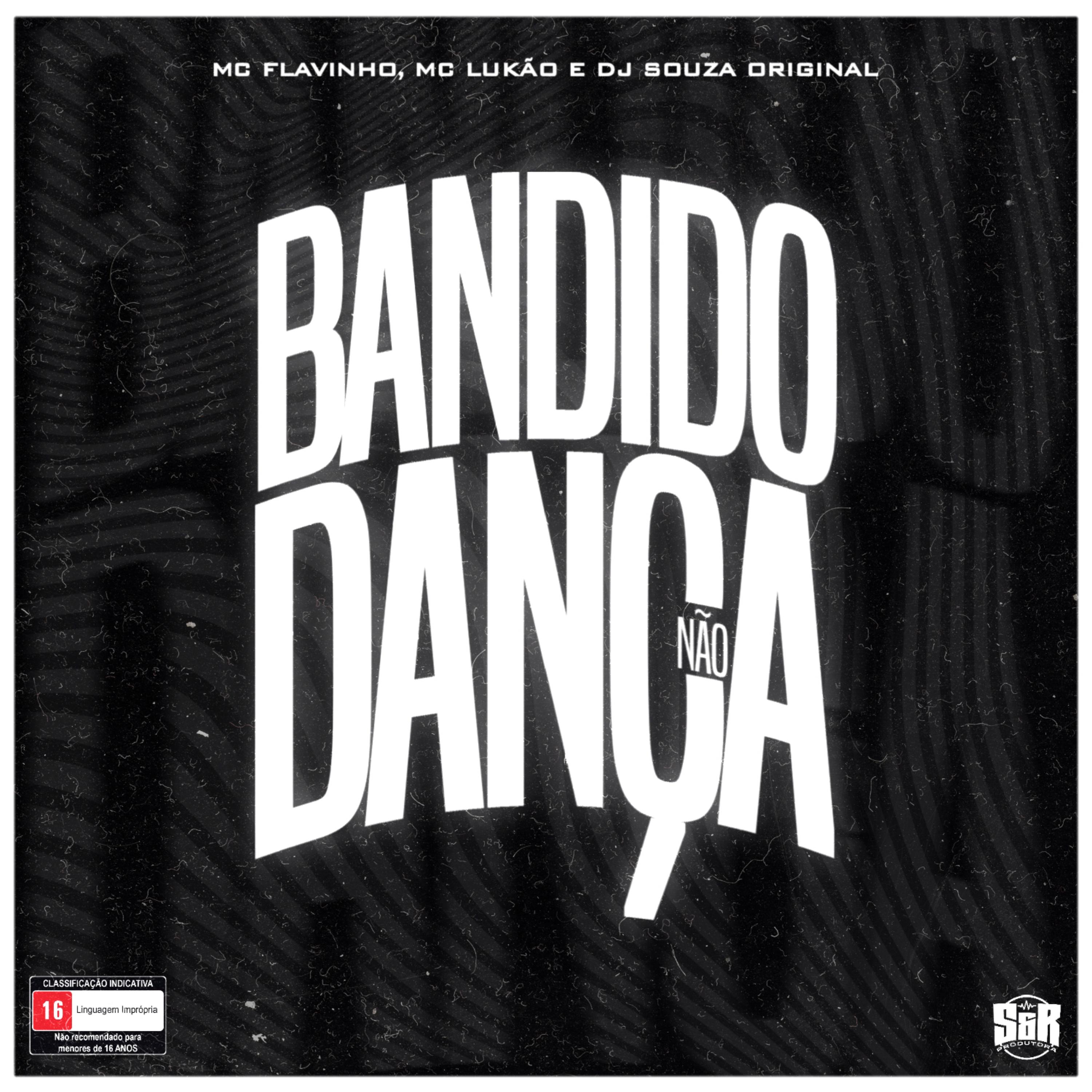 Постер альбома Bandido Não Dança