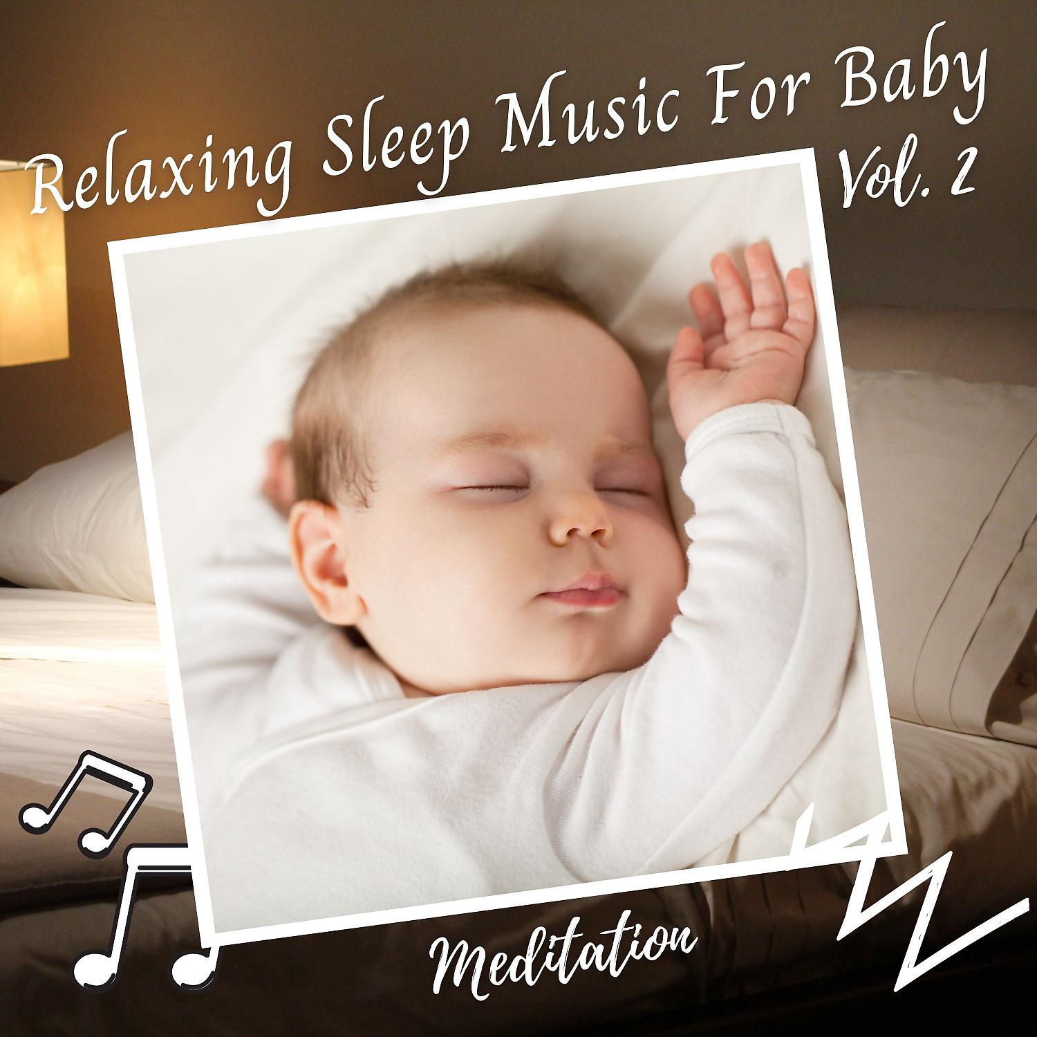 Постер альбома Meditation: Relaxing Sleep Music For Baby Vol. 2
