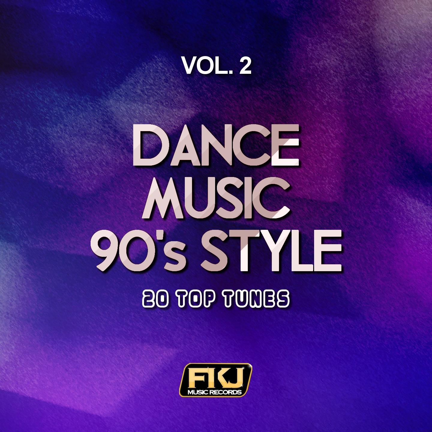 Постер альбома Dance Music 90's Style, Vol. 2