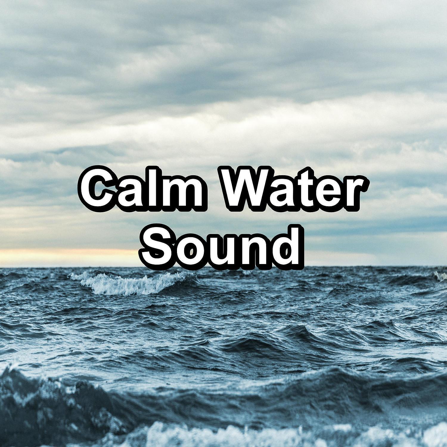 Постер альбома Calm Water Sound