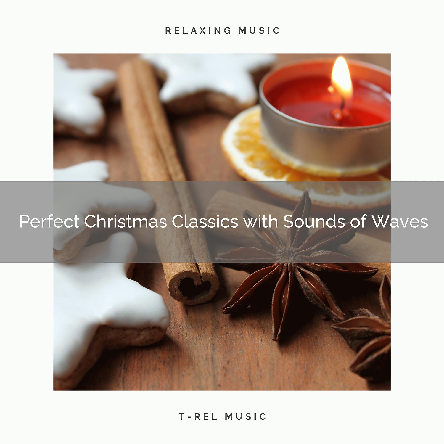 Постер альбома Perfect Christmas Classics with Sounds of Waves