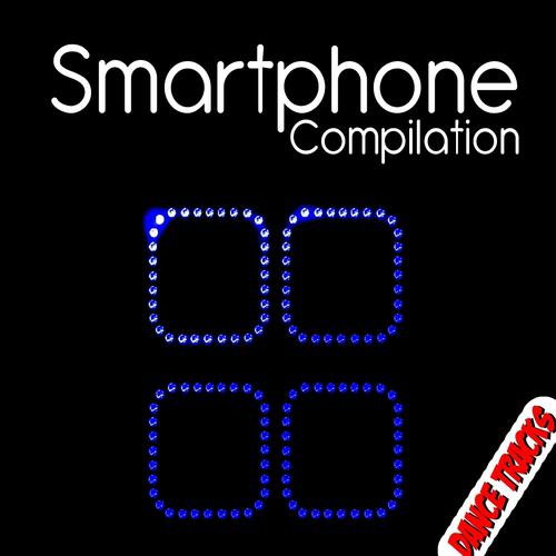 Постер альбома Smartphone Compilation (Dance Tracks)