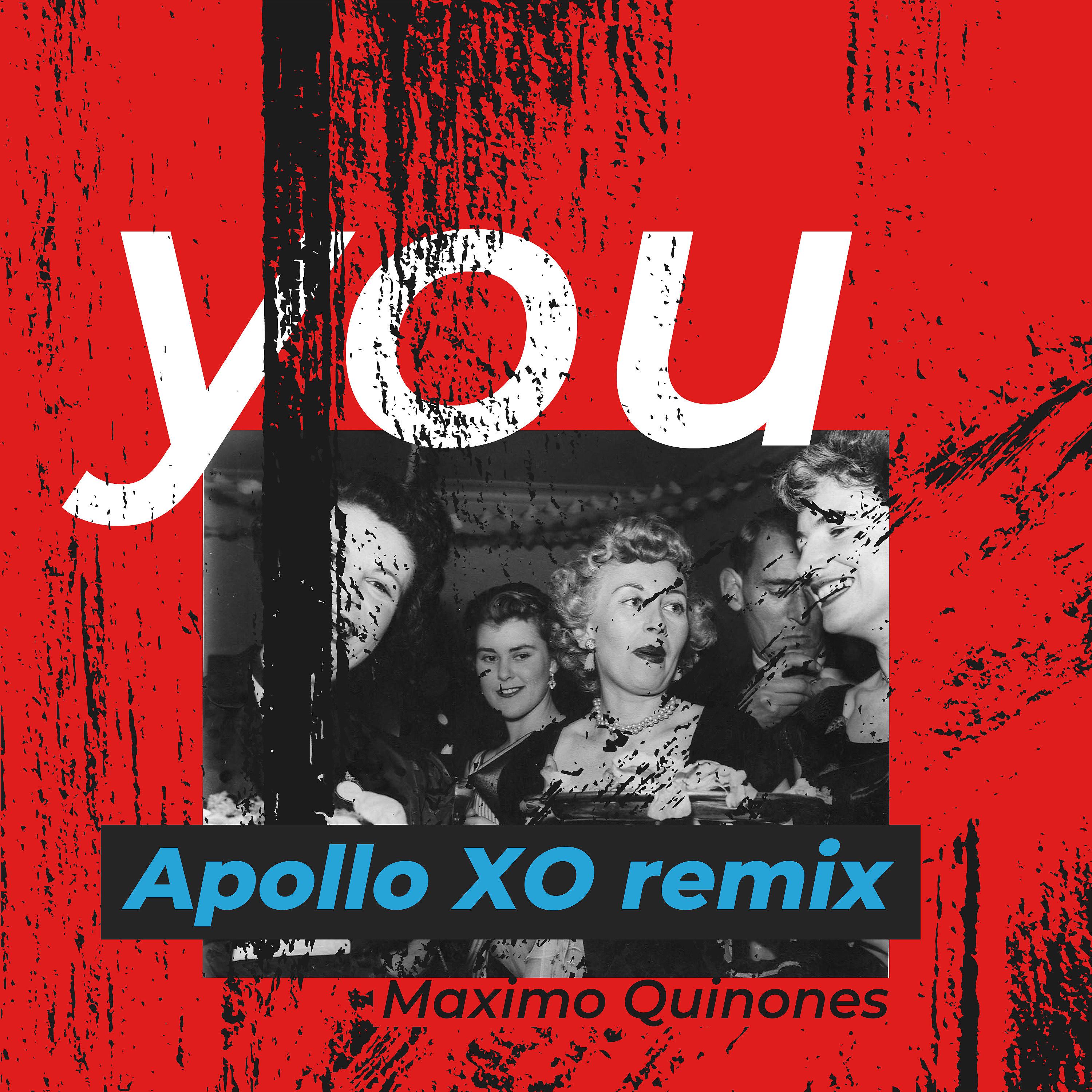 Постер альбома You (Apollo Xo Remix)