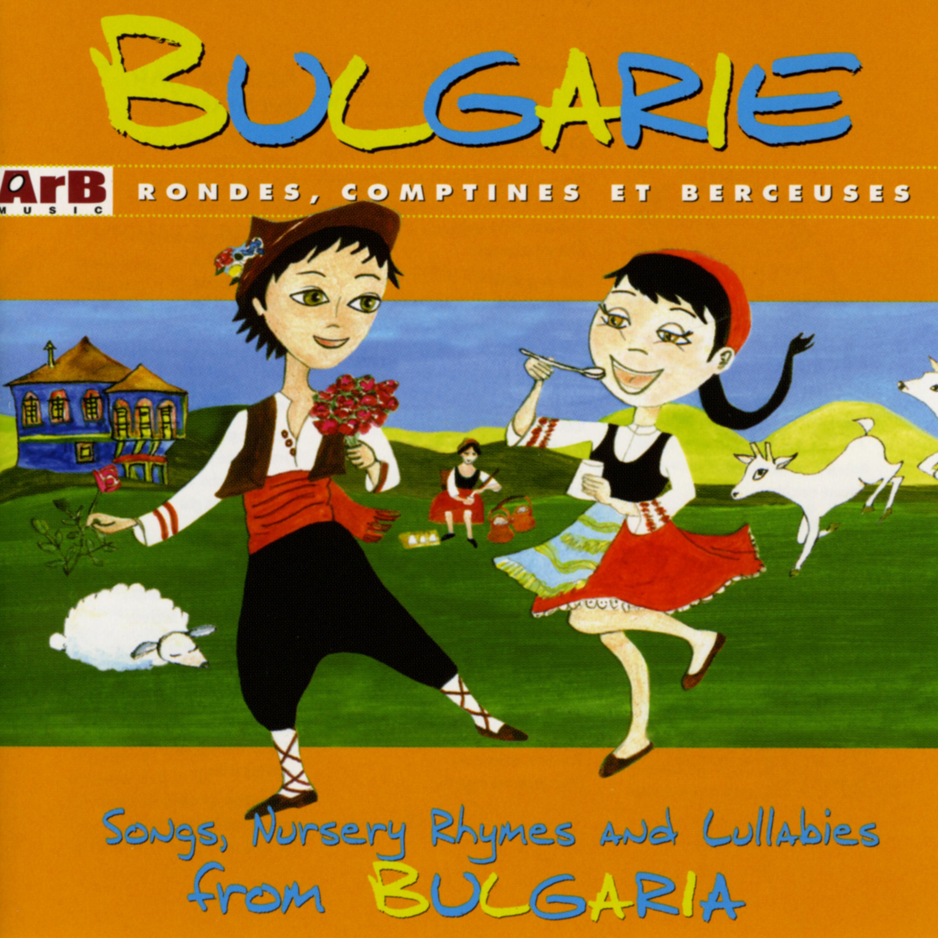 Постер альбома Bulgarie: Rondes, comptines et berceuses