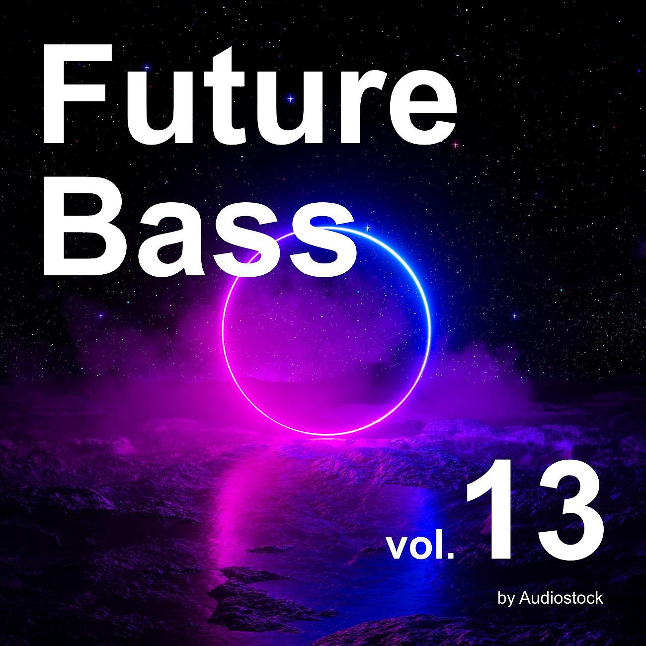 Постер альбома Future Bass, Vol. 13 -Instrumental BGM- by Audiostock