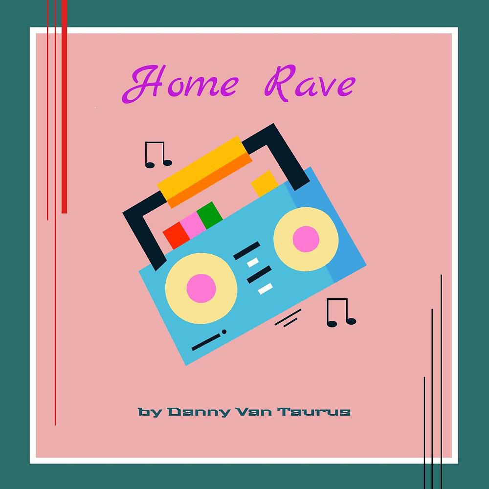 Постер альбома Home Rave