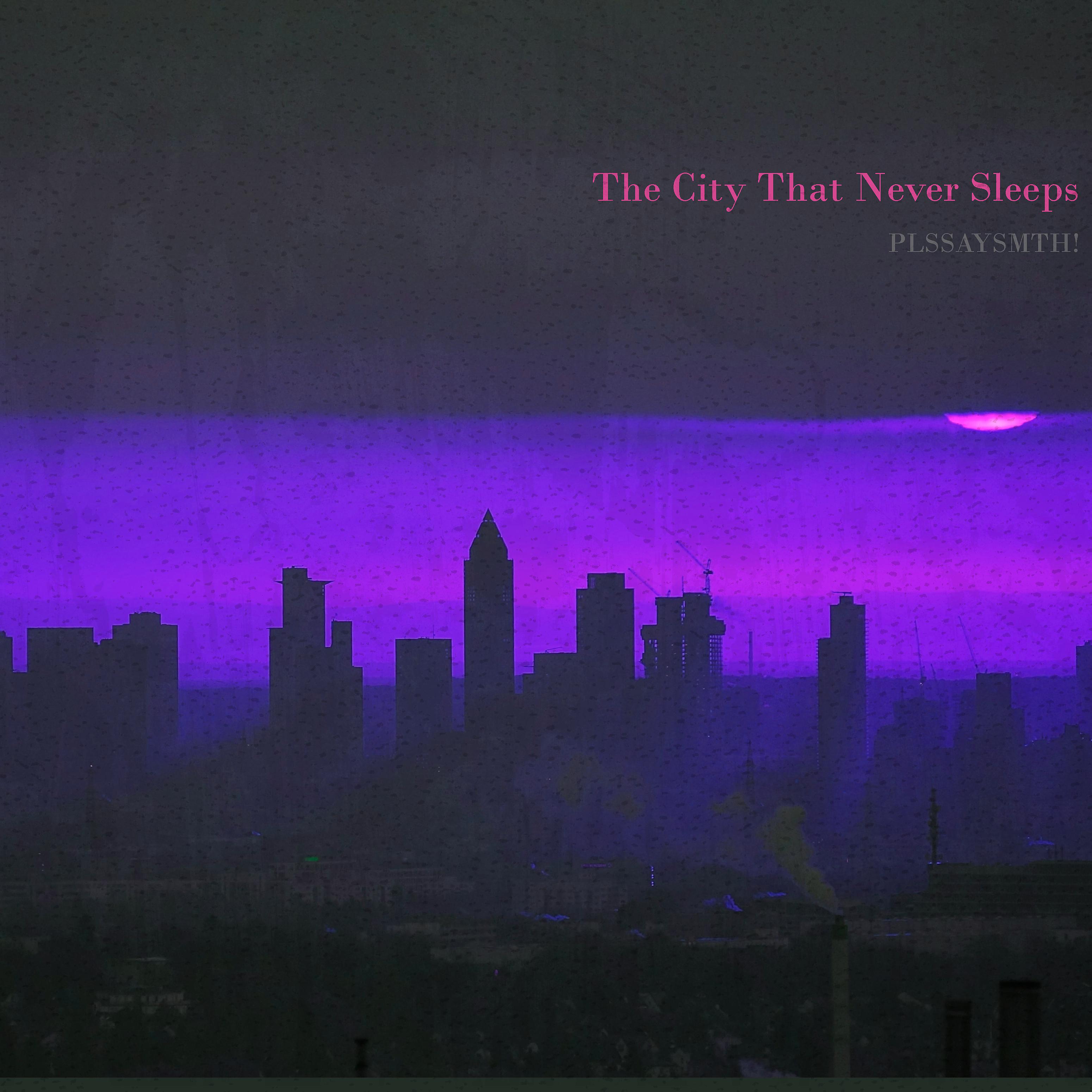 Постер альбома The City That Never Sleeps