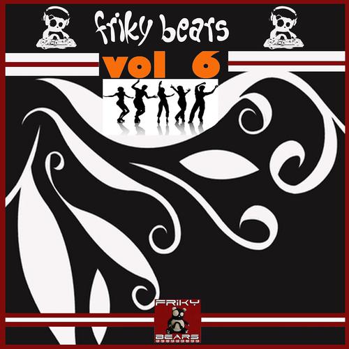 Постер альбома Friky Bears, Vol. 6