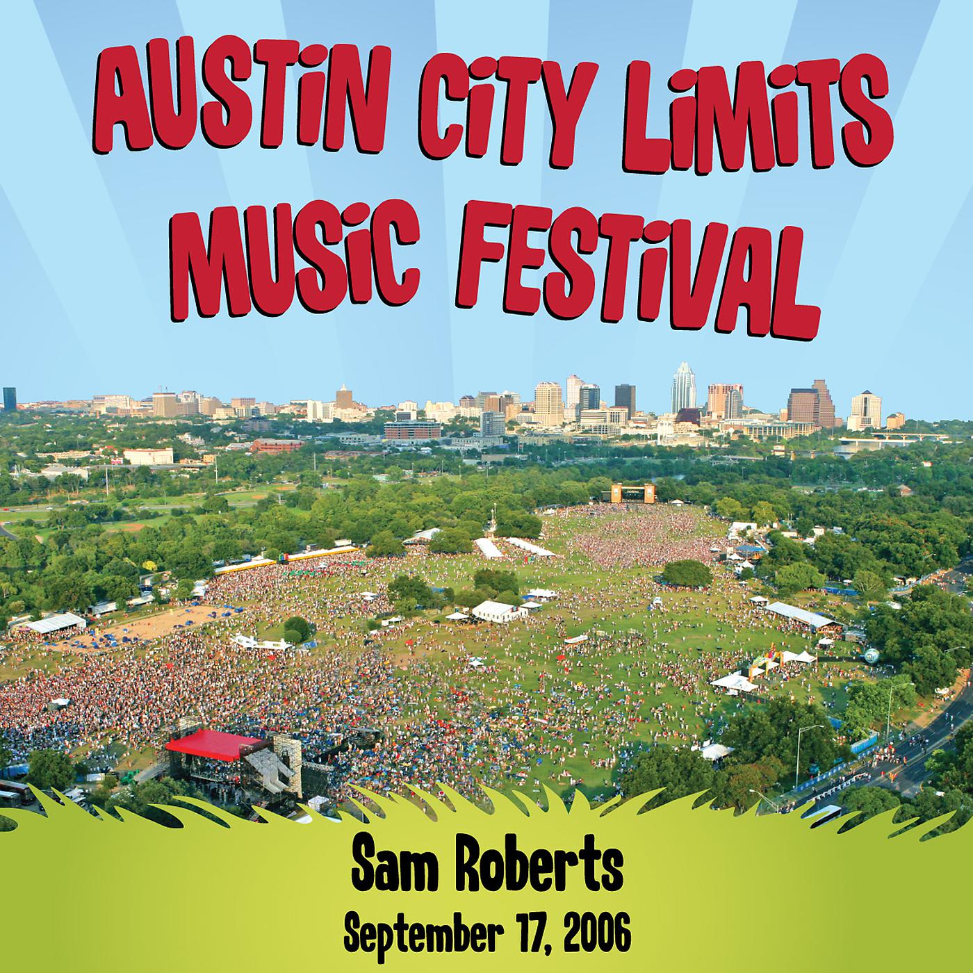 Постер альбома Live at Austin City Limits Music Festival 2006: Sam Roberts