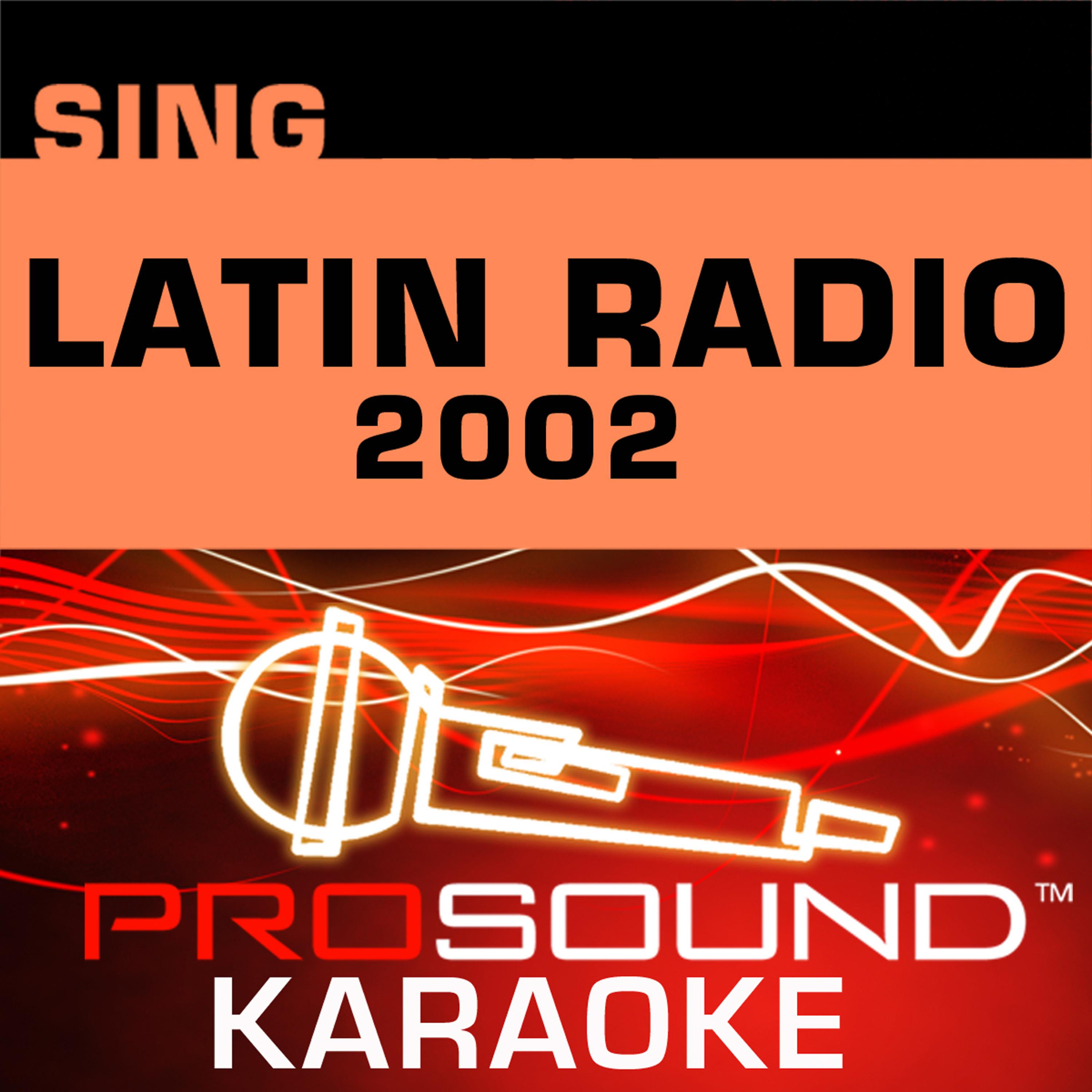 Постер альбома Sing Latin Radio 2002 (Karaoke Performance Tracks)