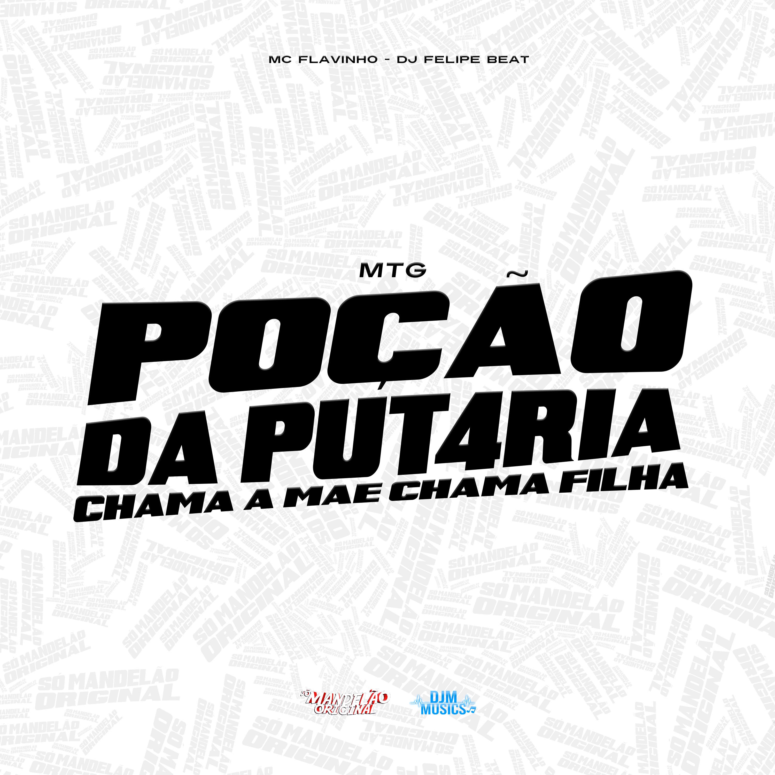Постер альбома Mtg Poção da Put4Ria - Chama a Mãe Chama Filha