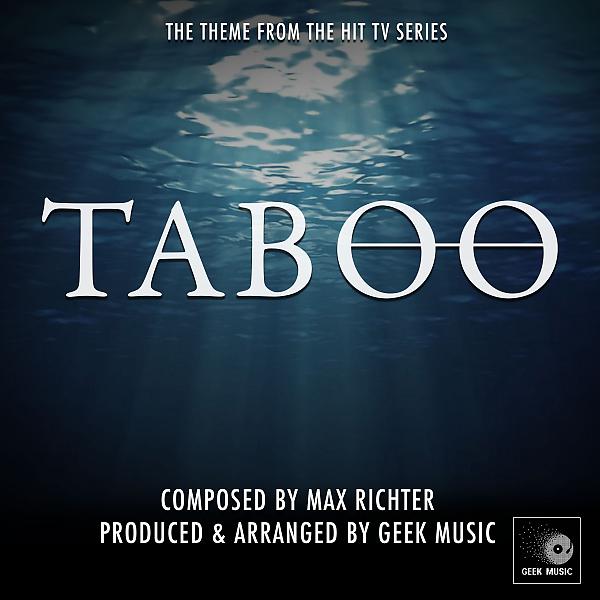 Постер альбома Taboo: Main Theme