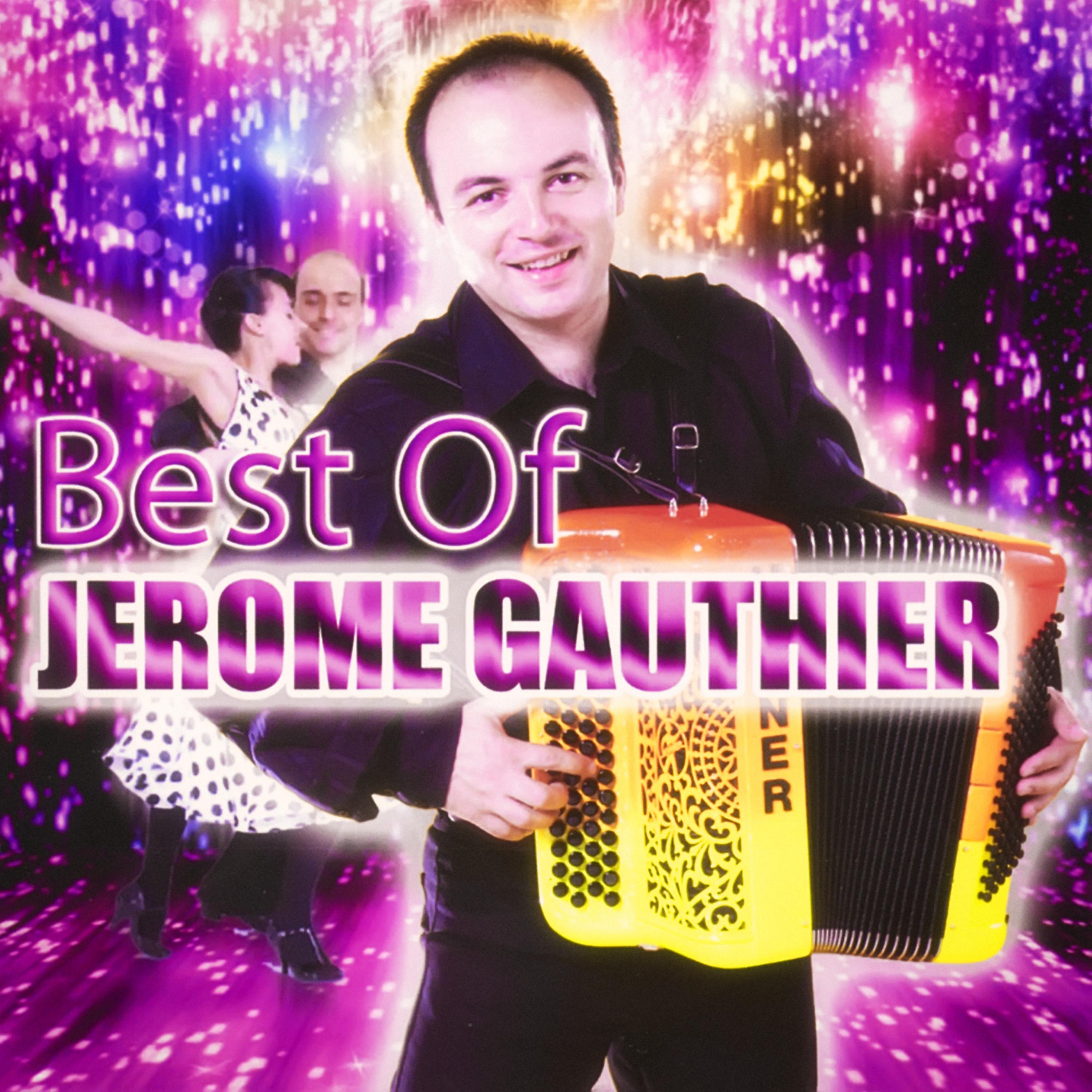 Постер альбома Best of Jérôme Gauthier