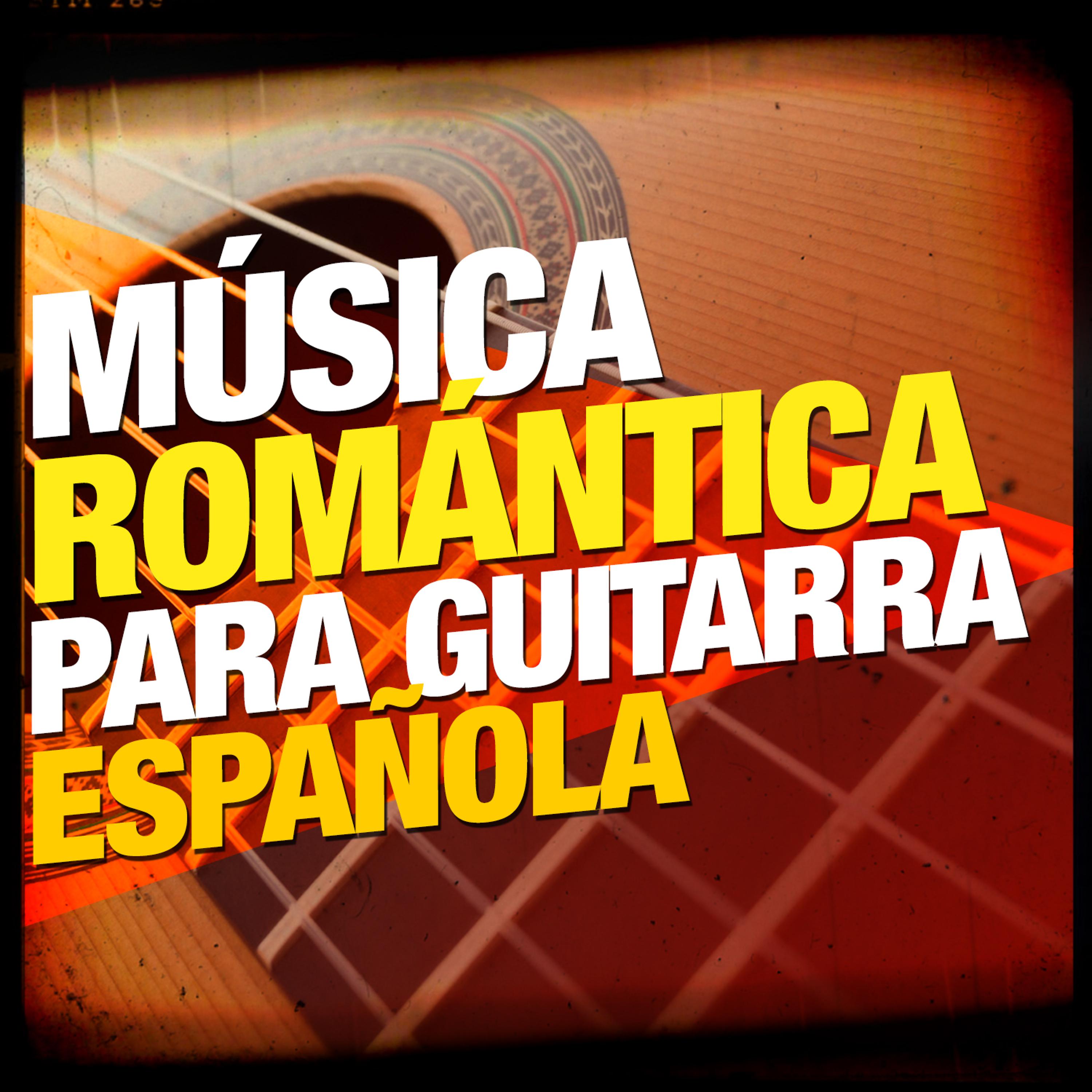 Постер альбома Música Romántica para Guitarra Española