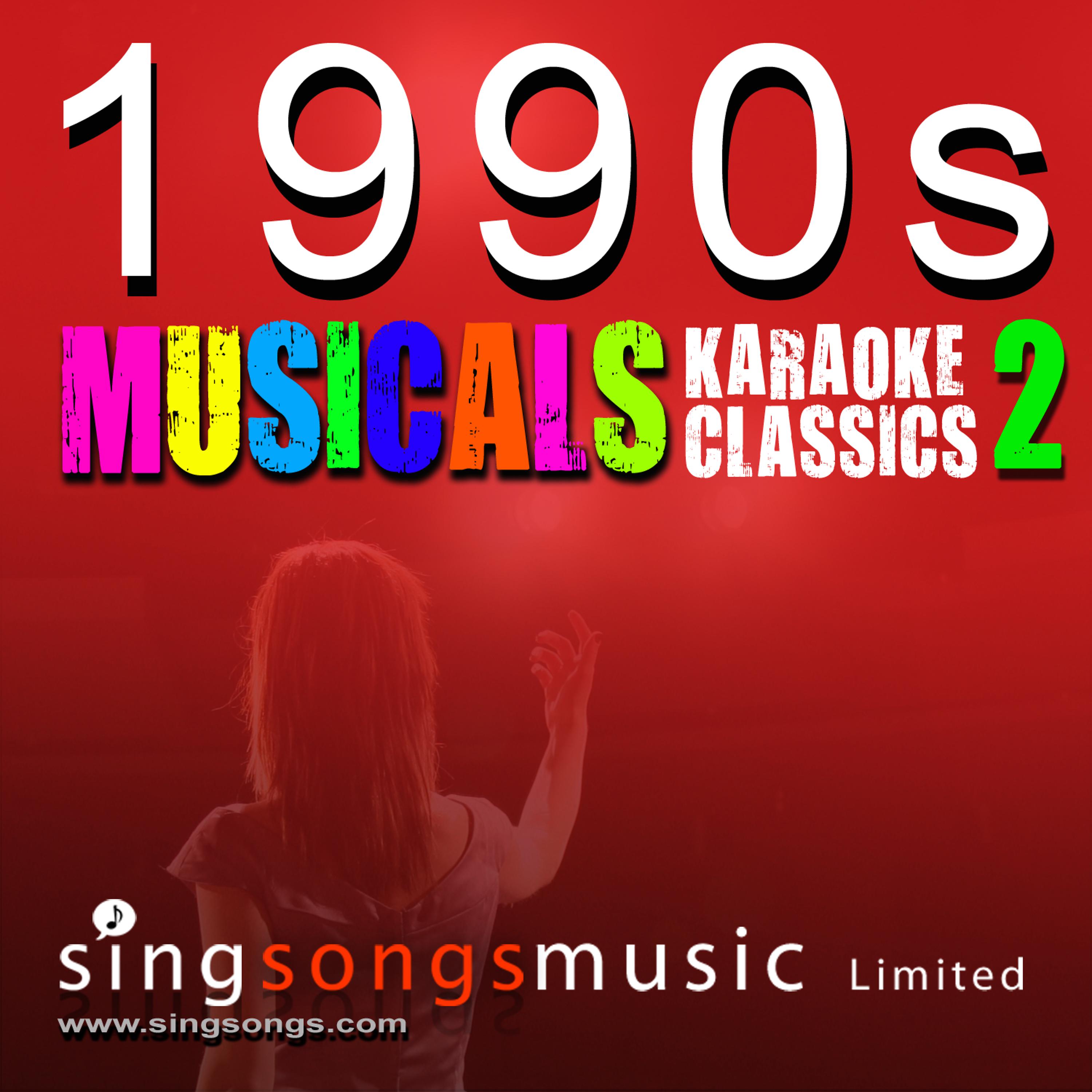 Постер альбома 1990s Musicals - Karaoke Classics Volume 2