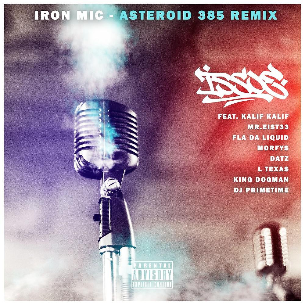 Постер альбома Iron Mic (Asteroid 385 Remix)