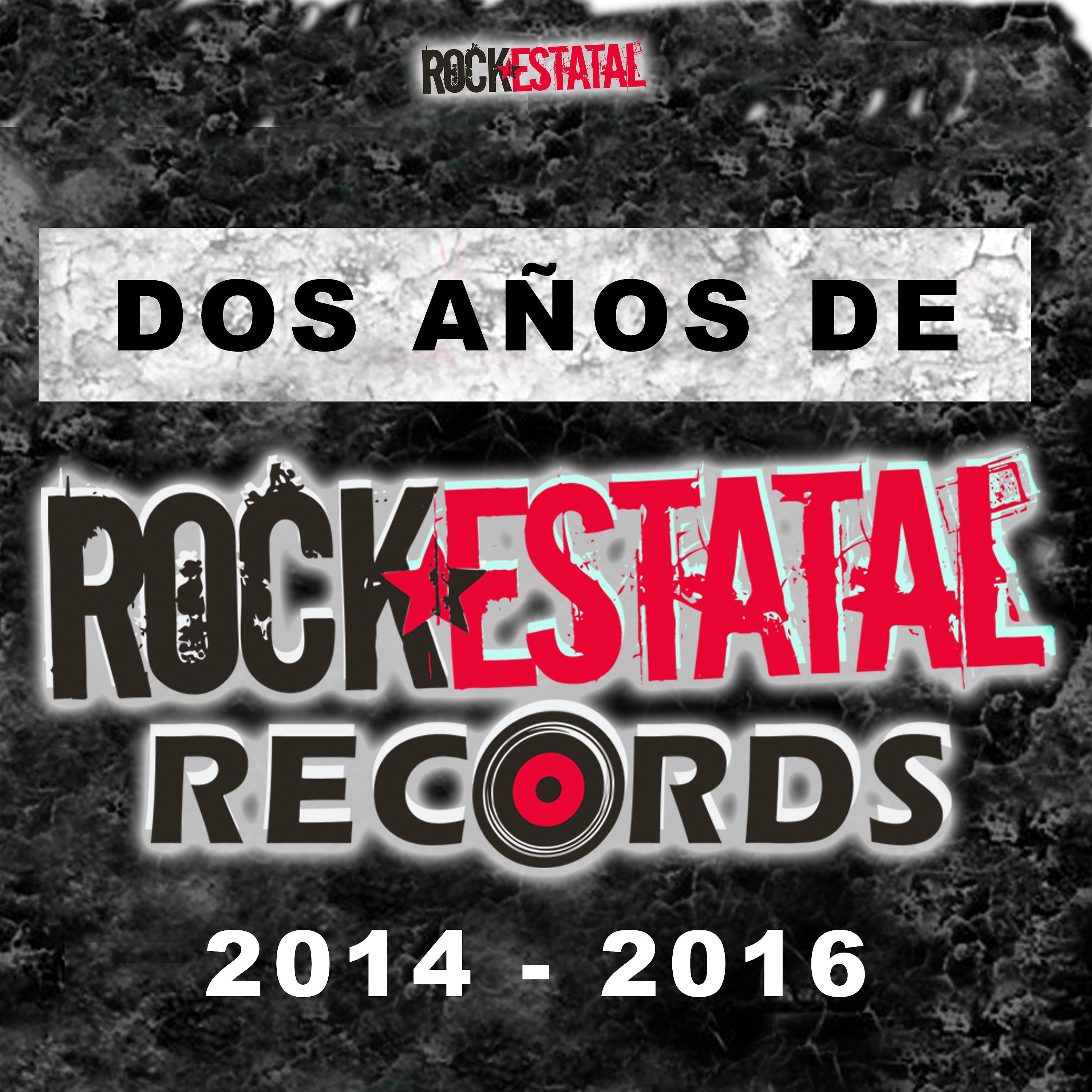 Постер альбома Dos Años de Rock Estatal Records