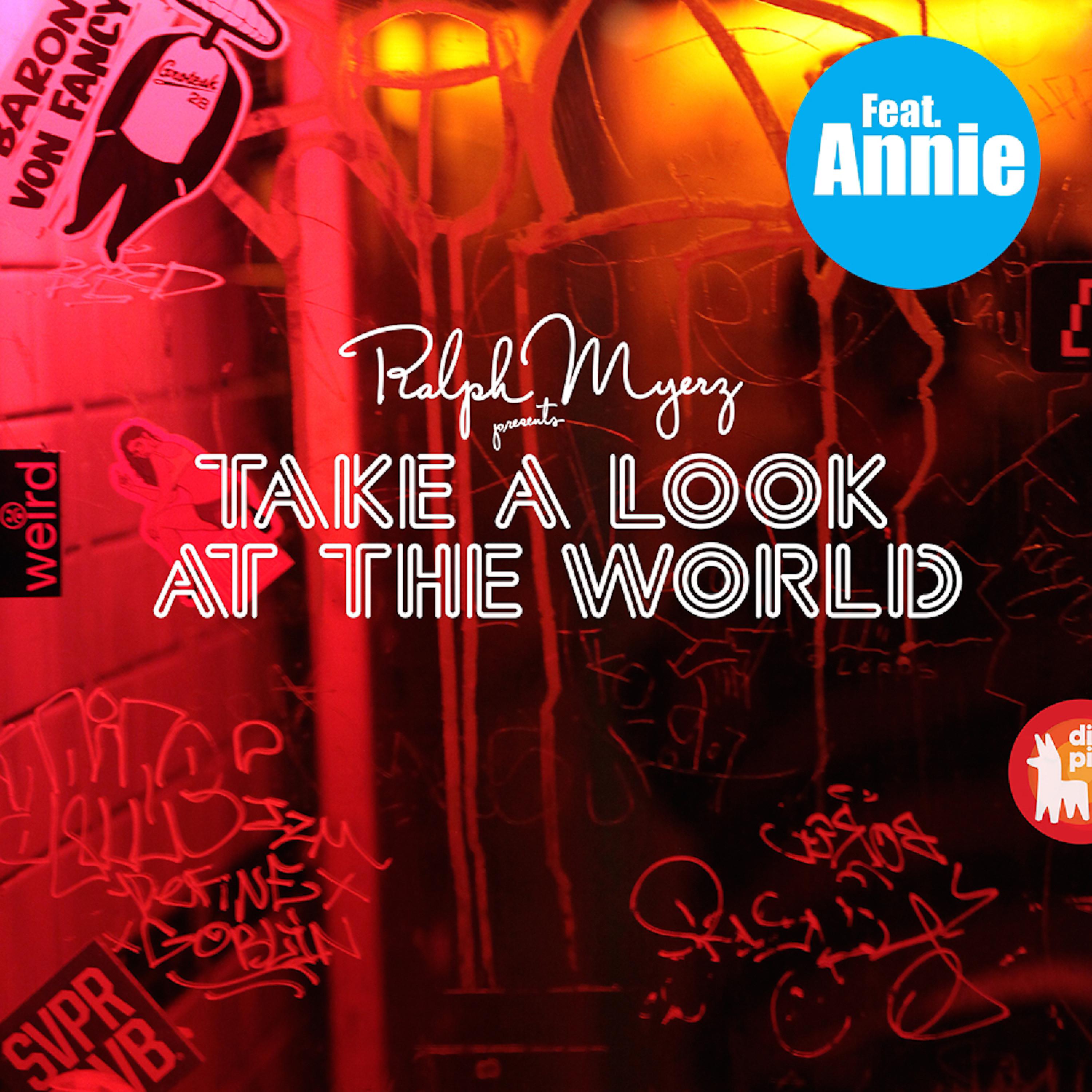 Постер альбома Take a Look at the World (feat. Annie) [The Treatment Remix]