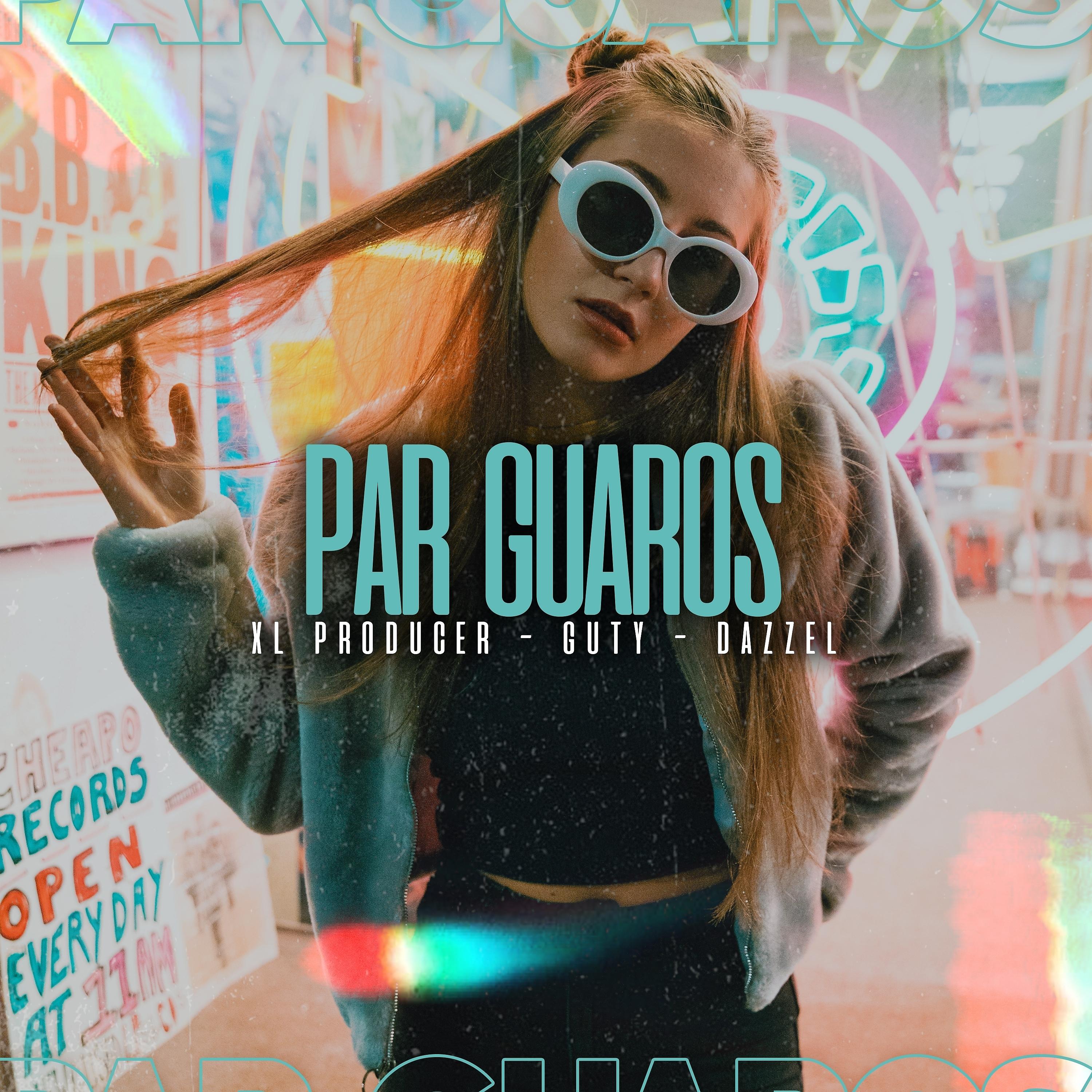 Постер альбома Par Guaros