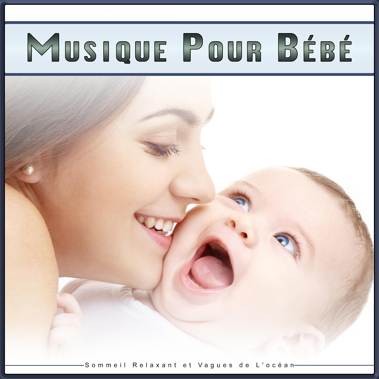 Постер альбома Musique Pour Bébé : Sommeil Relaxant et Vagues de L'océan