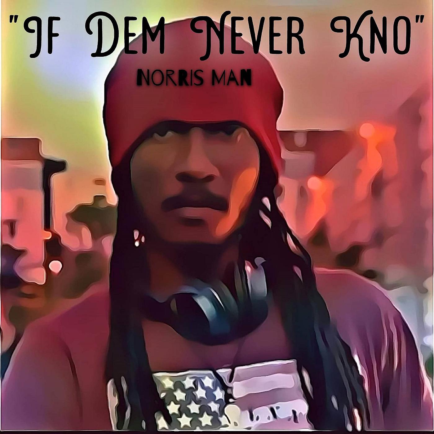 Постер альбома "If Dem Never Kno"
