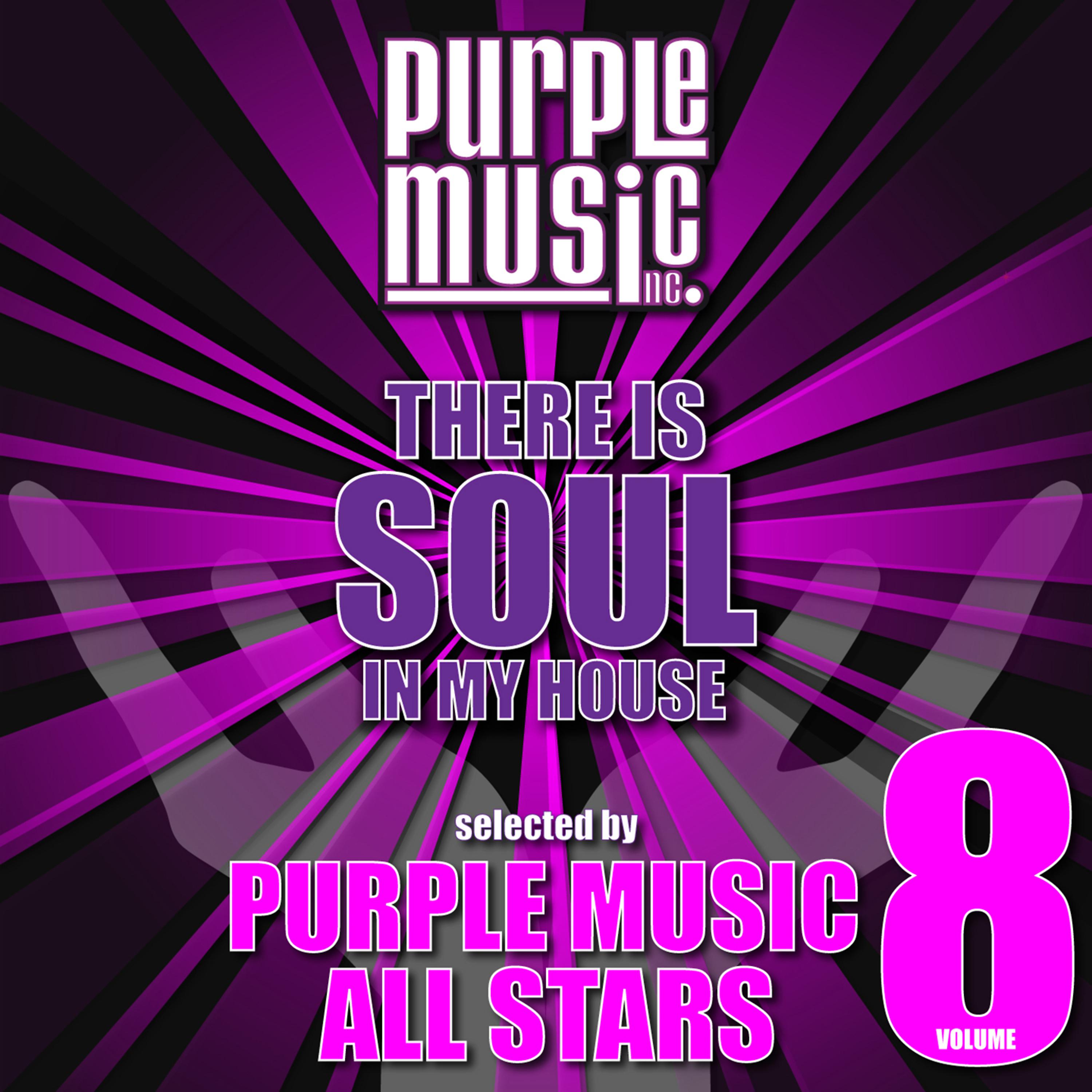 Постер альбома There Is Soul in My House - Purple Music All Stars, Vol. 8